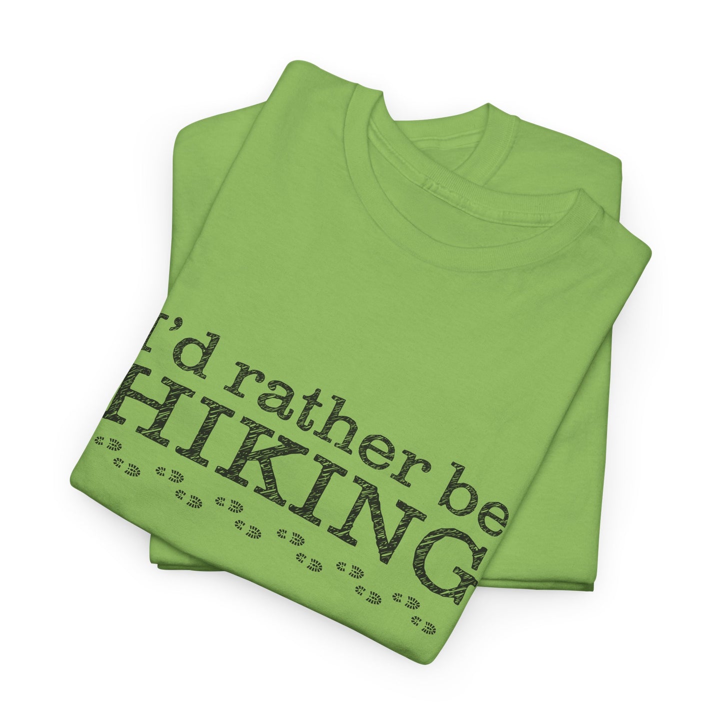 I'd Rather Be Hiking Graphic T-Shirt