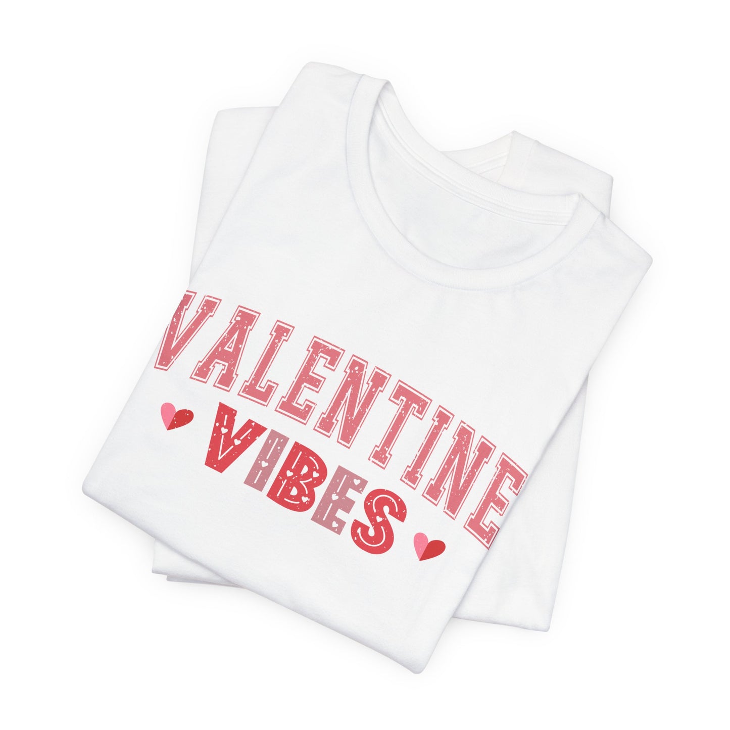 Valentine Vibes T-Shirt For V-Day T Shirt For Romance TShirt