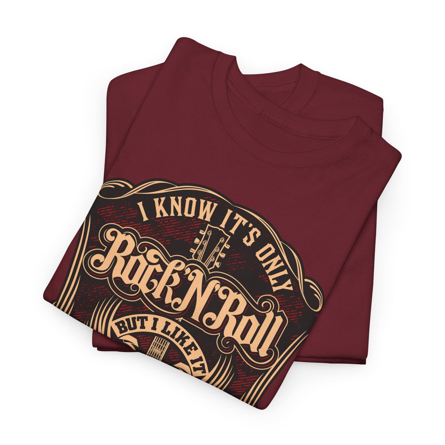 I Know It's Only Rock 'n' Roll But I Like It T-Shirt