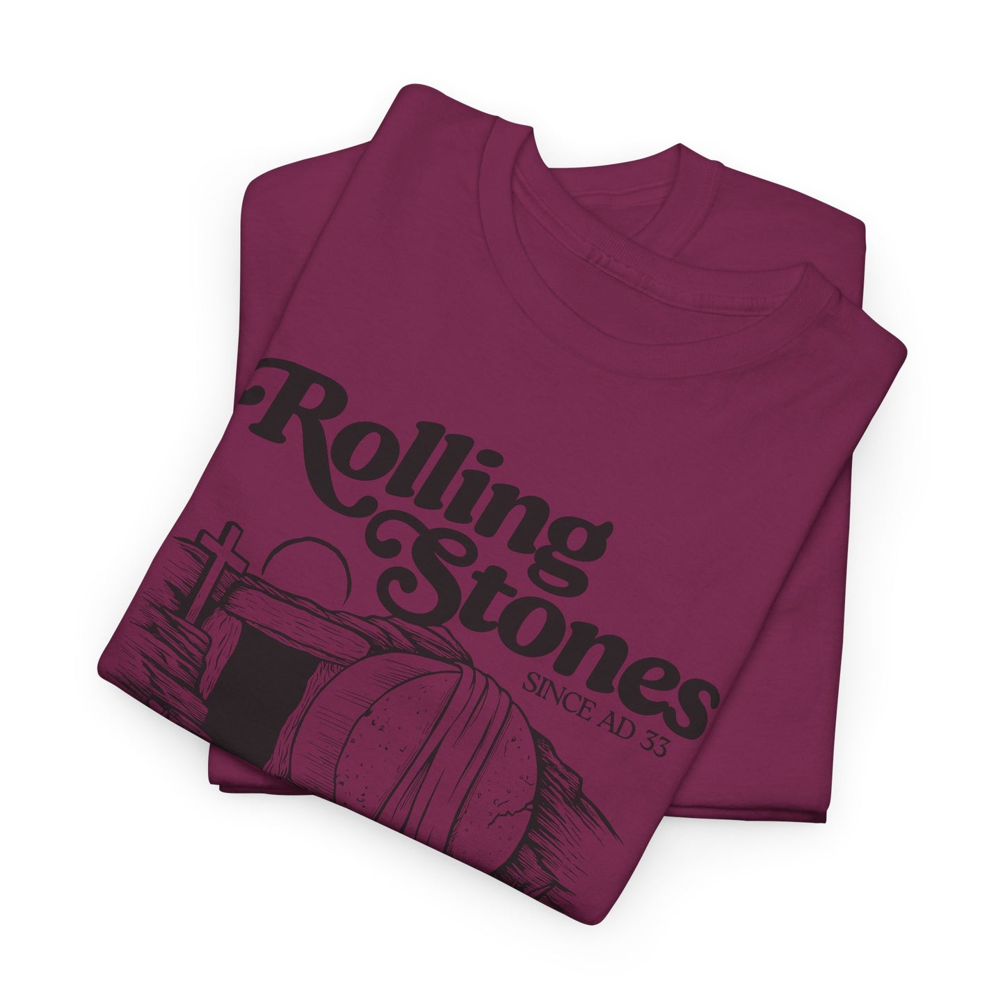 Rolling Stones Since AD 33 T-Shirt - Easter Faith Graphic Tee