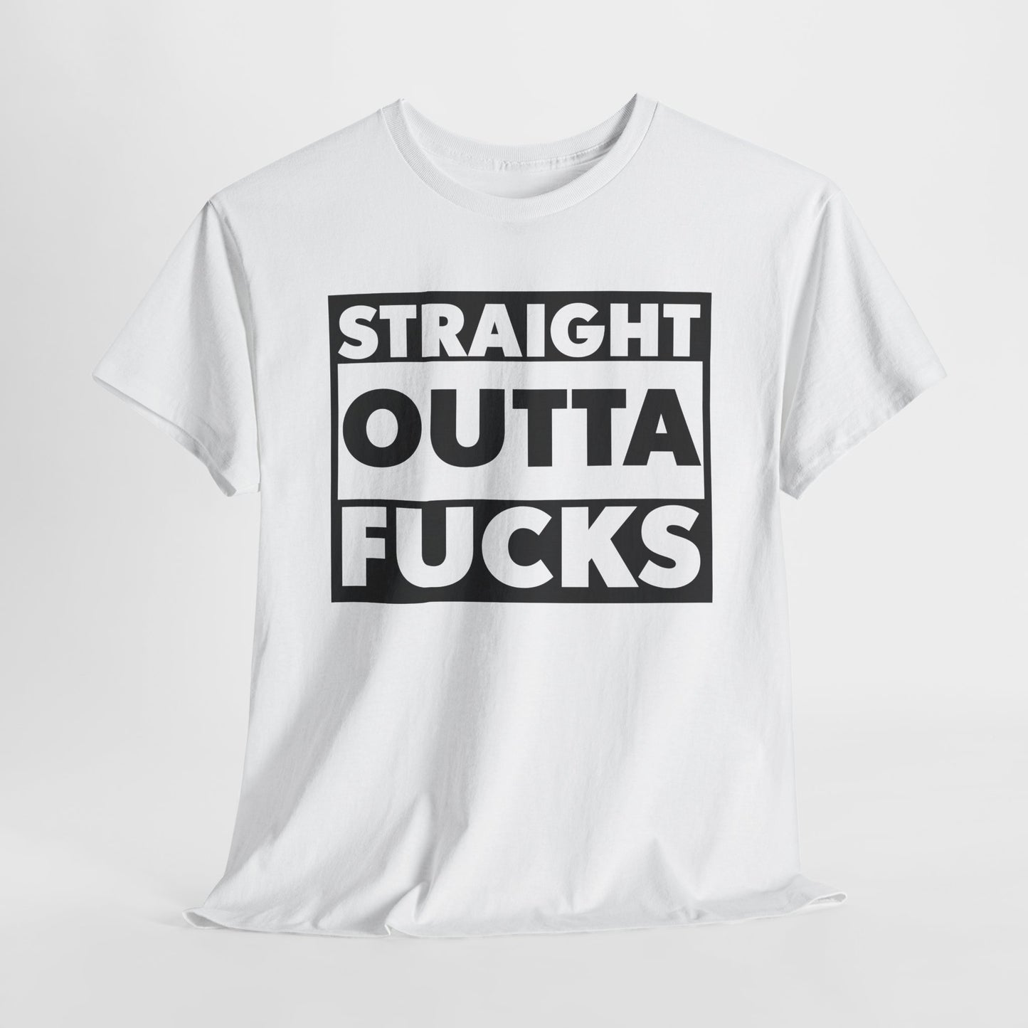 Straight Outta Fucks T-Shirt