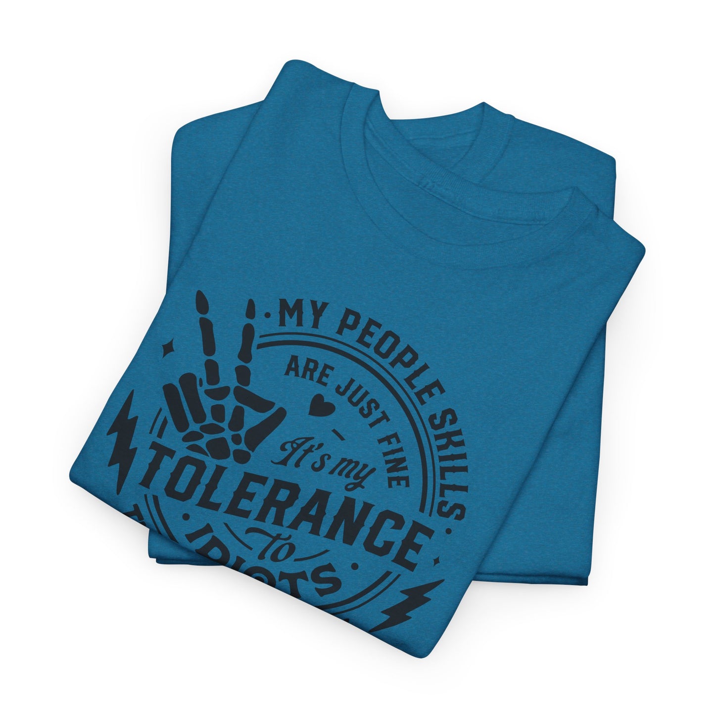 Tolerance To Idiots T-Shirt - Funny People Skills Tee