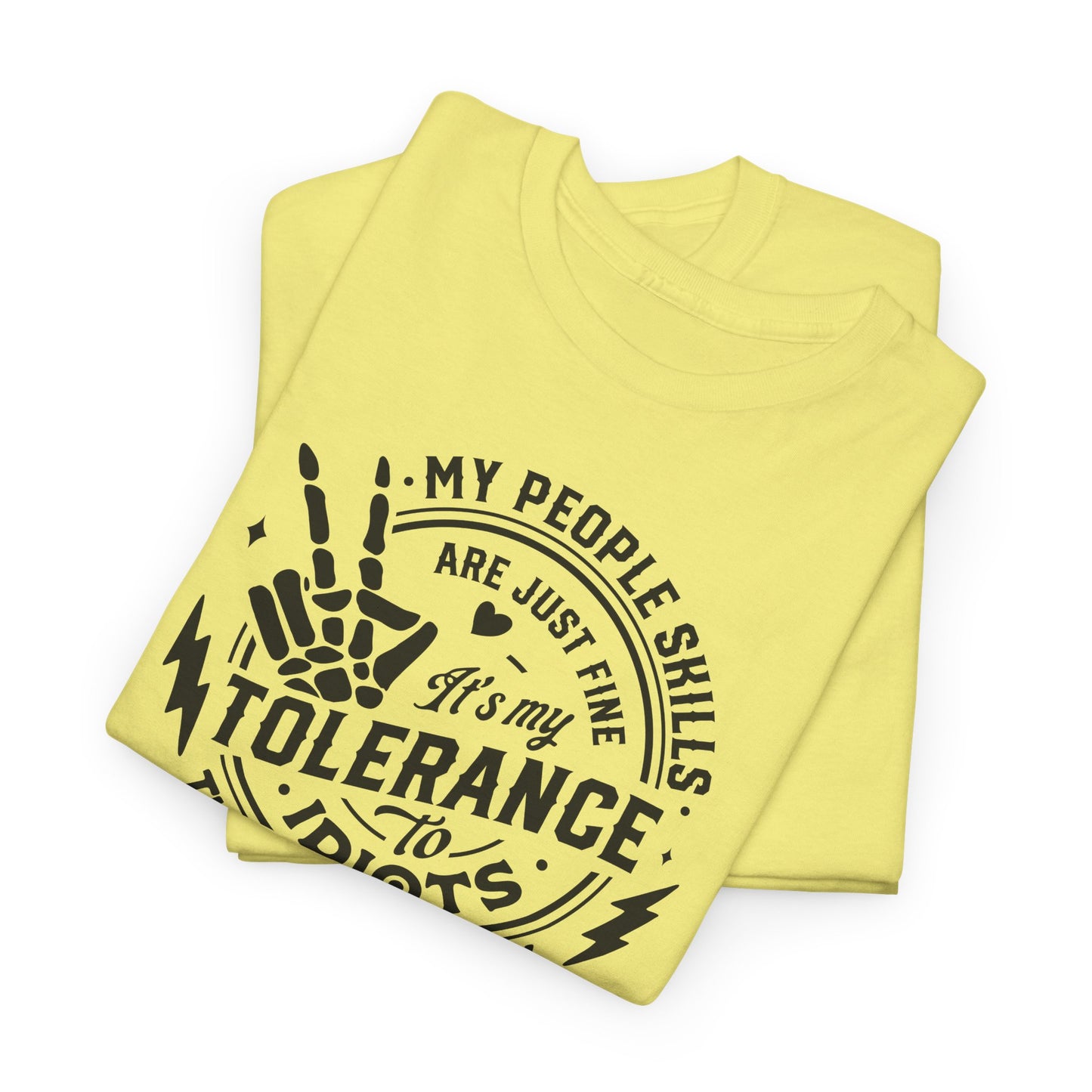 Tolerance To Idiots T-Shirt - Funny People Skills Tee