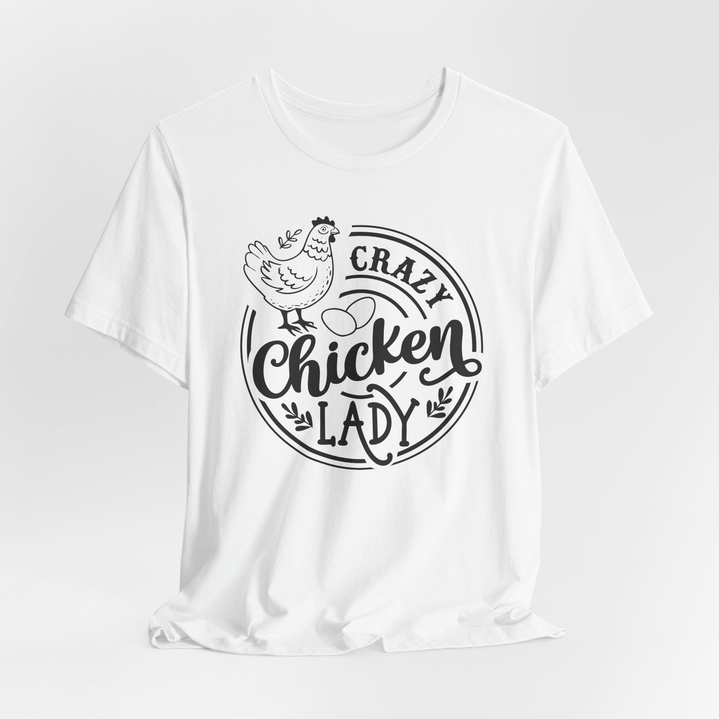 Crazy Chicken Lady T-Shirt - Funny Farm Tee