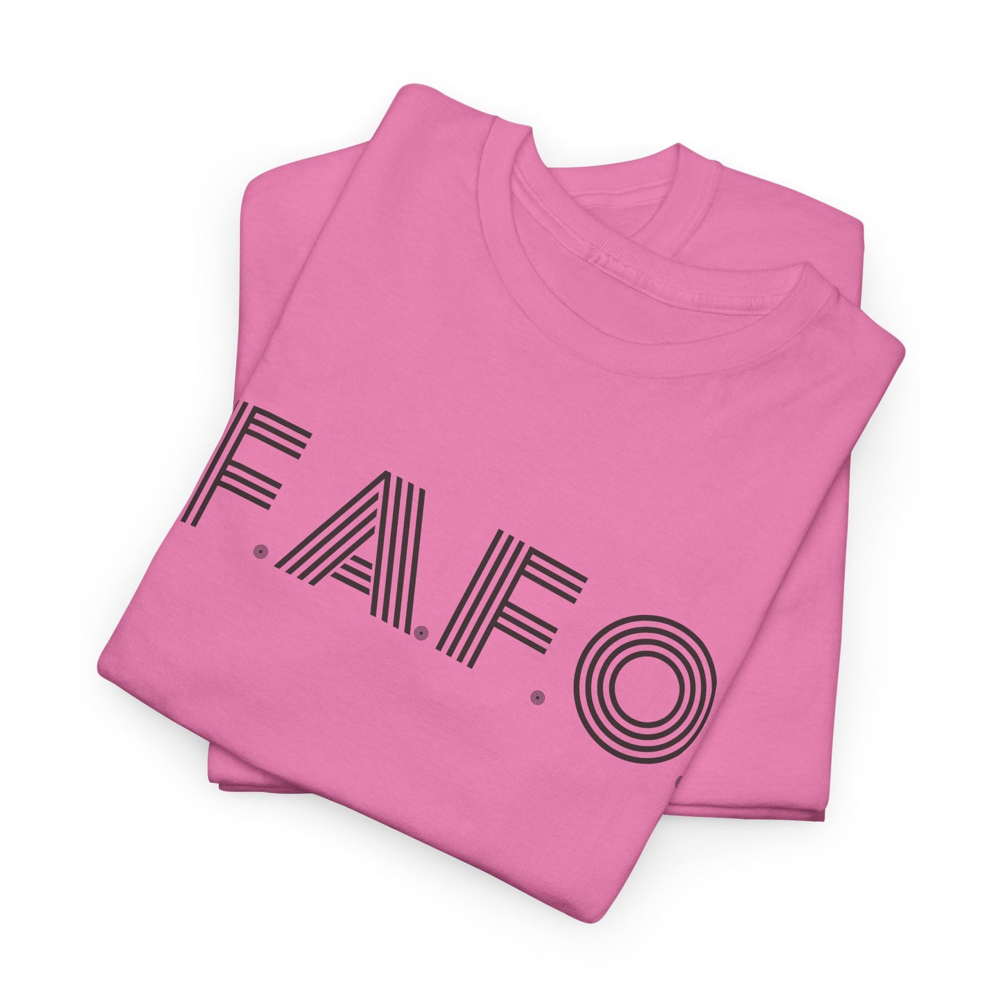 FAFO T-Shirt - Snarky Acronym Tee
