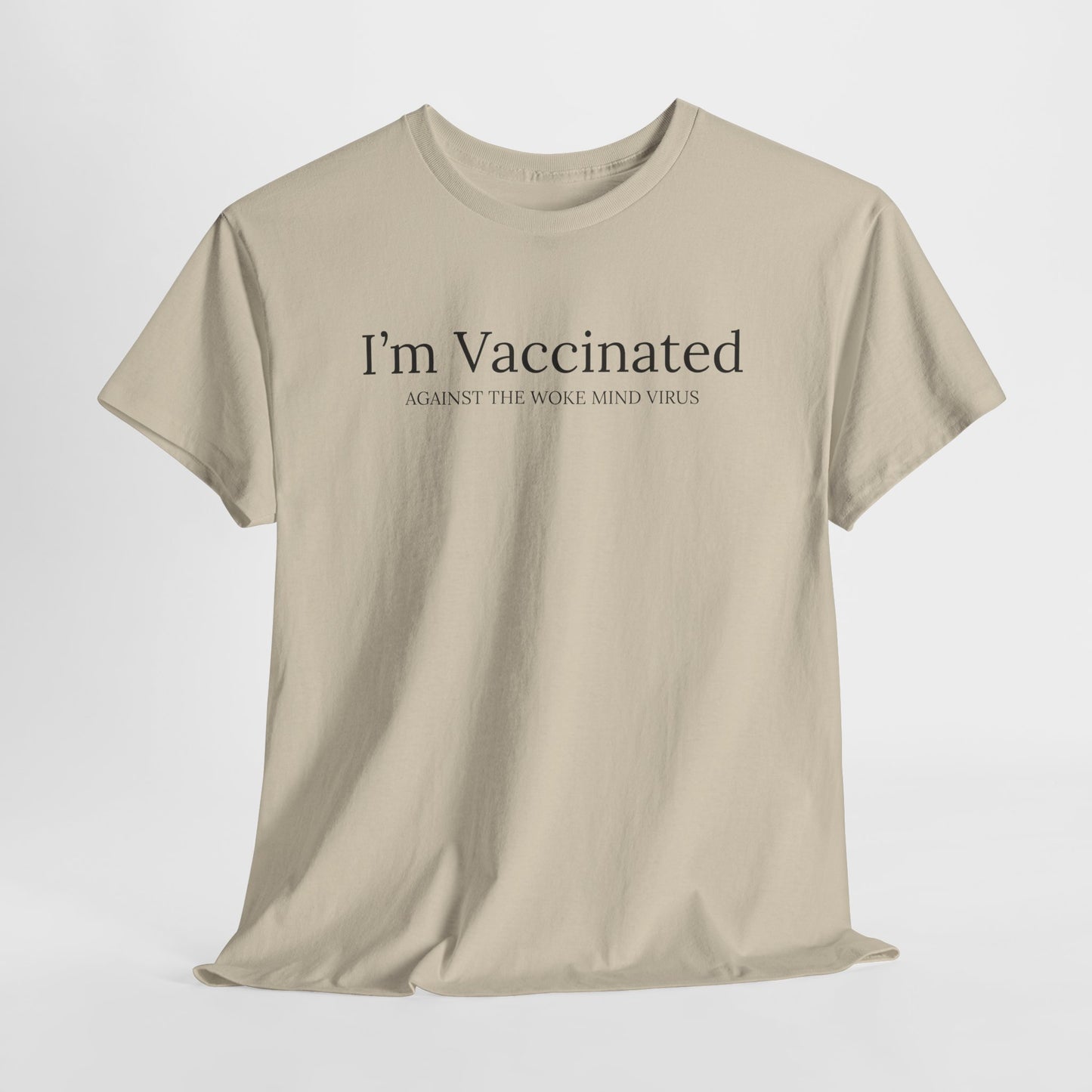 Vaccinated Against Woke Mind Virus T-Shirt - Anti-Woke Tee