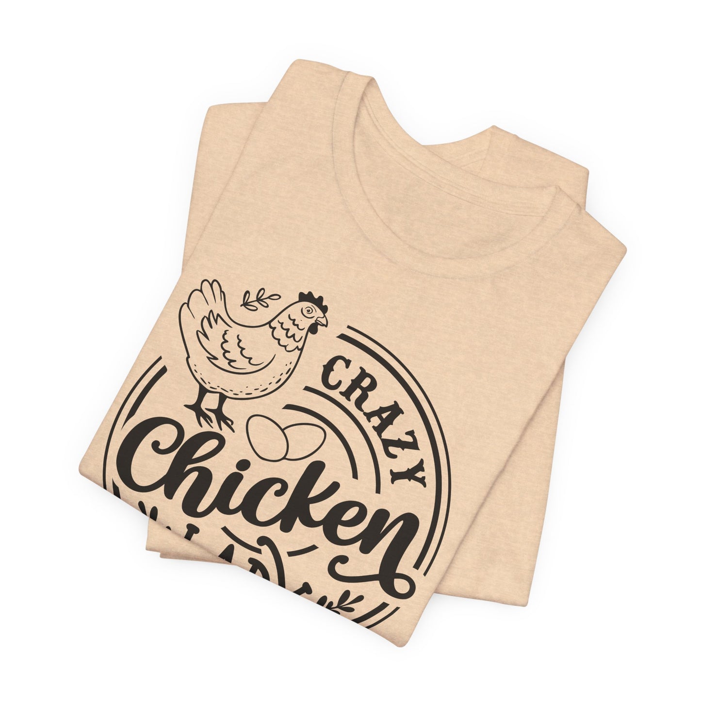 Crazy Chicken Lady T-Shirt - Funny Farm Tee