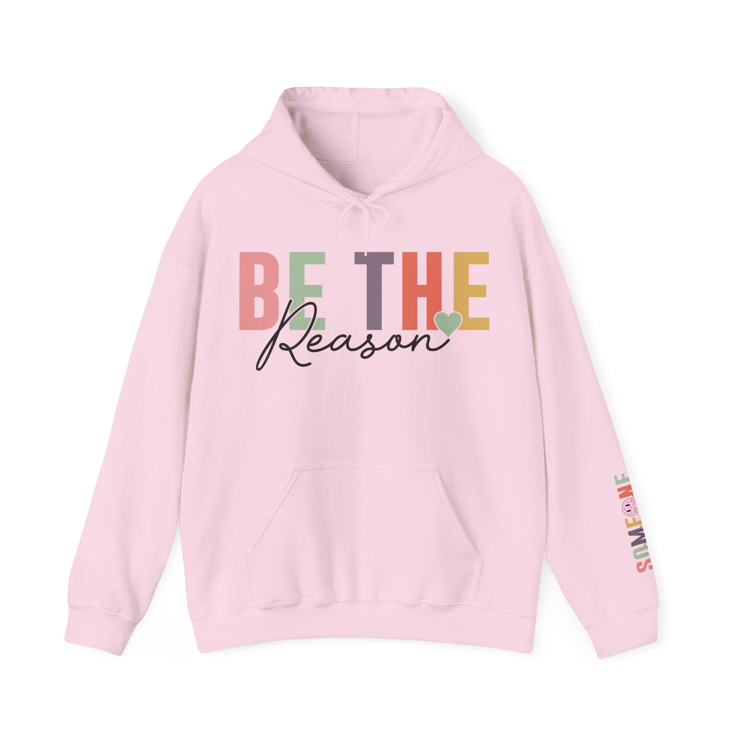 Be The Reason Someone Smiles Today Hoodie