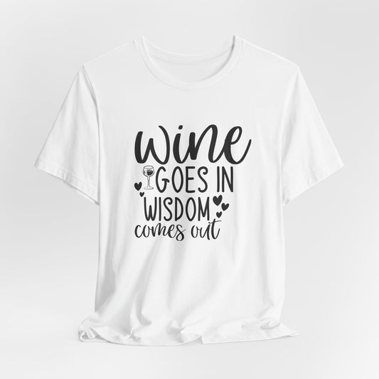 Wine to Wisdom T-Shirt - Humorous Graphic