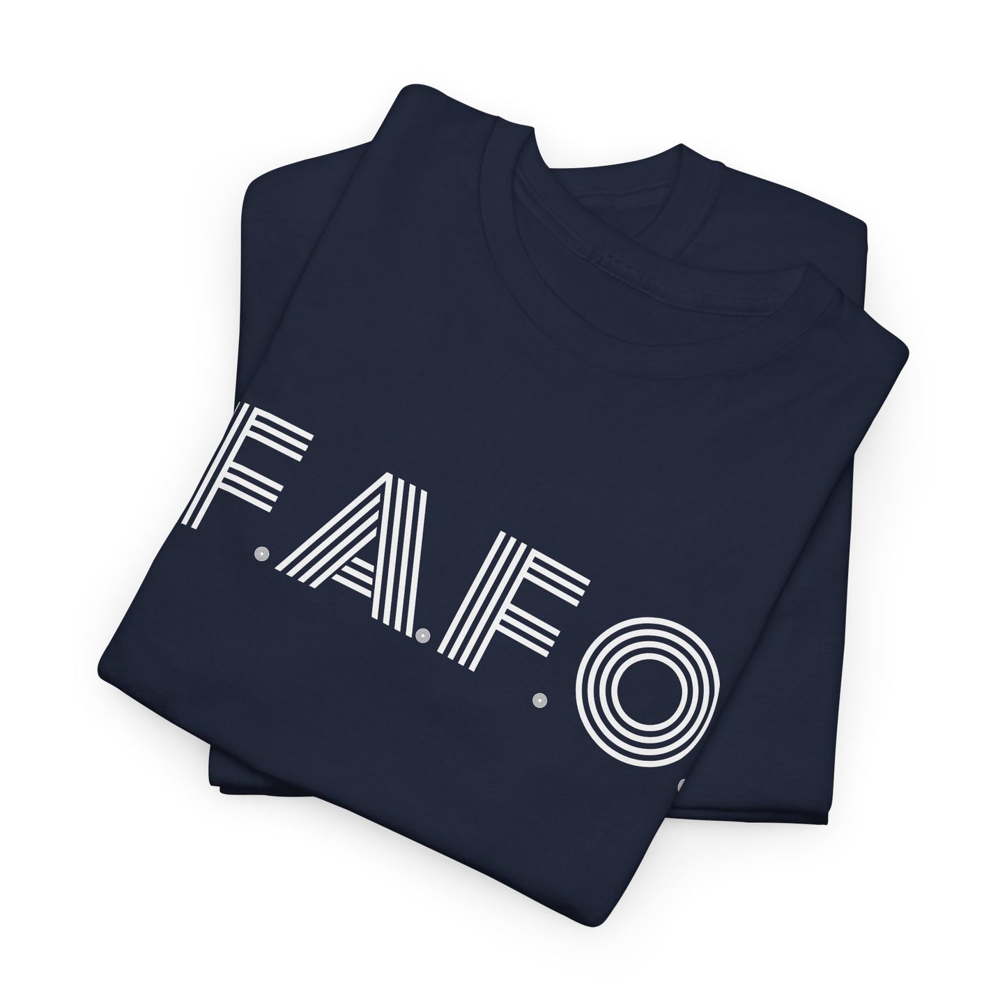 FAFO T-Shirt - Snarky Acronym Tee