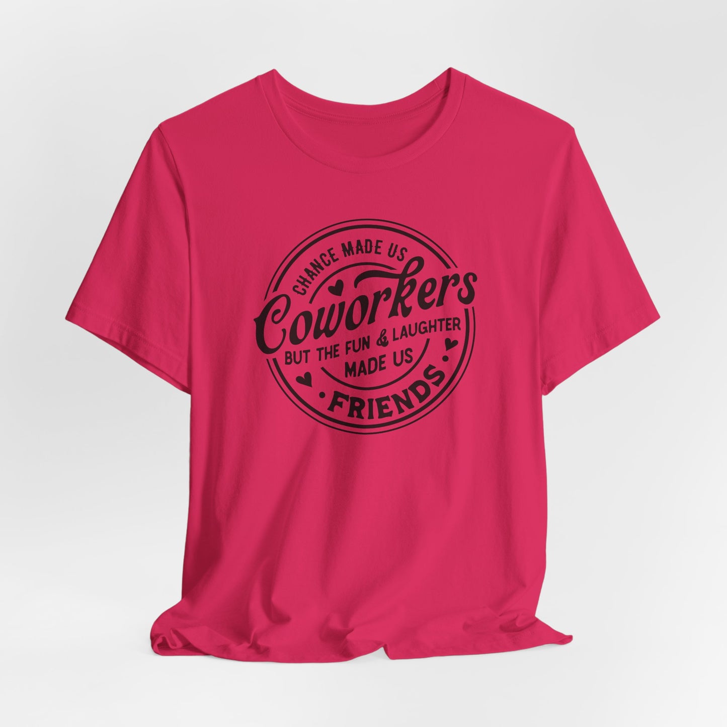 Coworkers to Friends T-Shirt - Fun Bond Tee