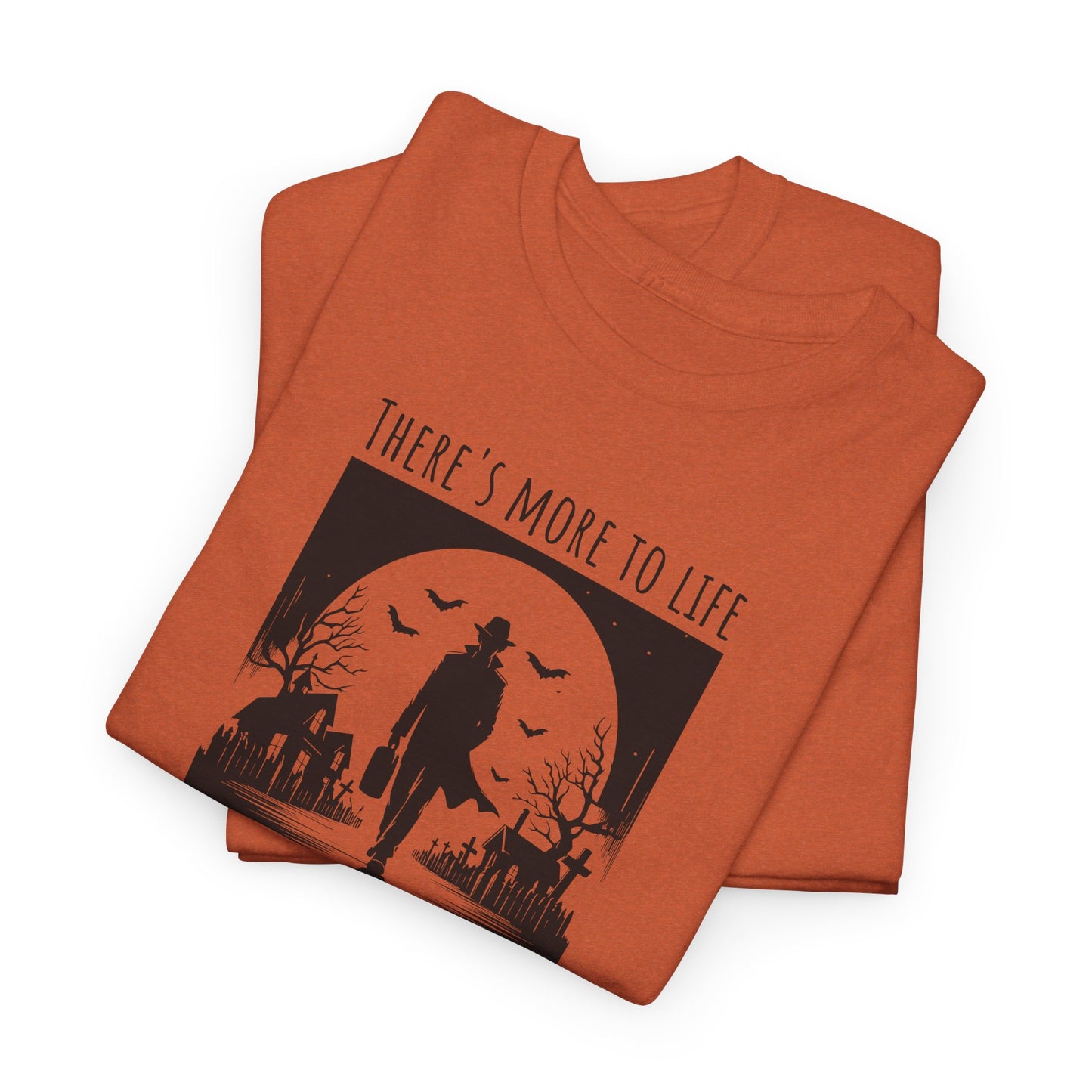 There Is More to Life T-Shirt - Inspirational Quote Tee