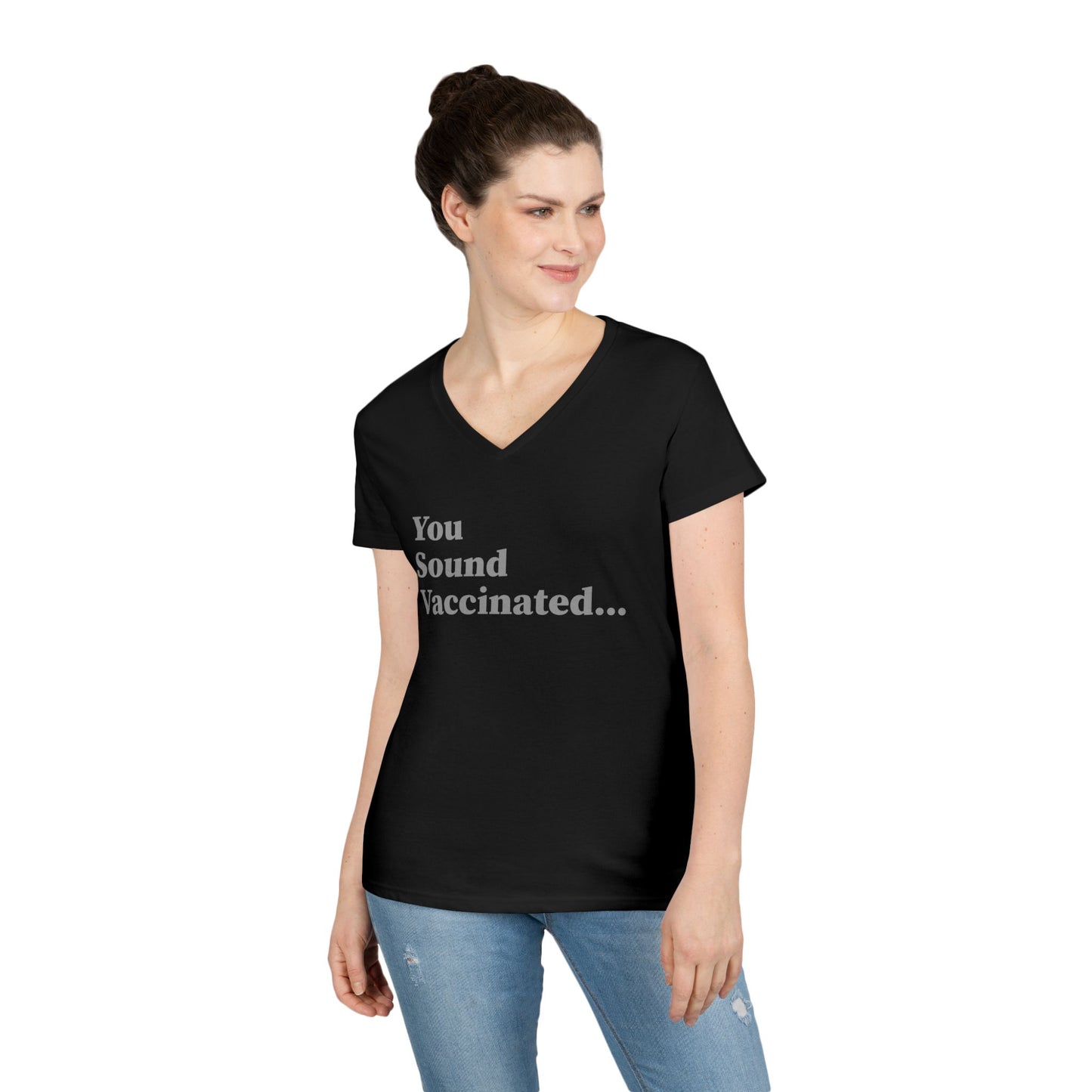 You Sound Vaccinated T-Shirt – Witty Vibe Tee