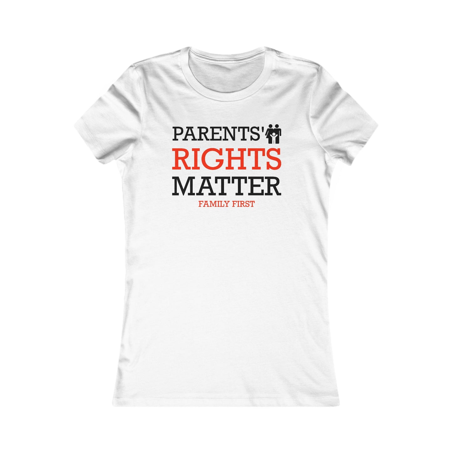 Family First Rights T-Shirt - Bold Activist Tee