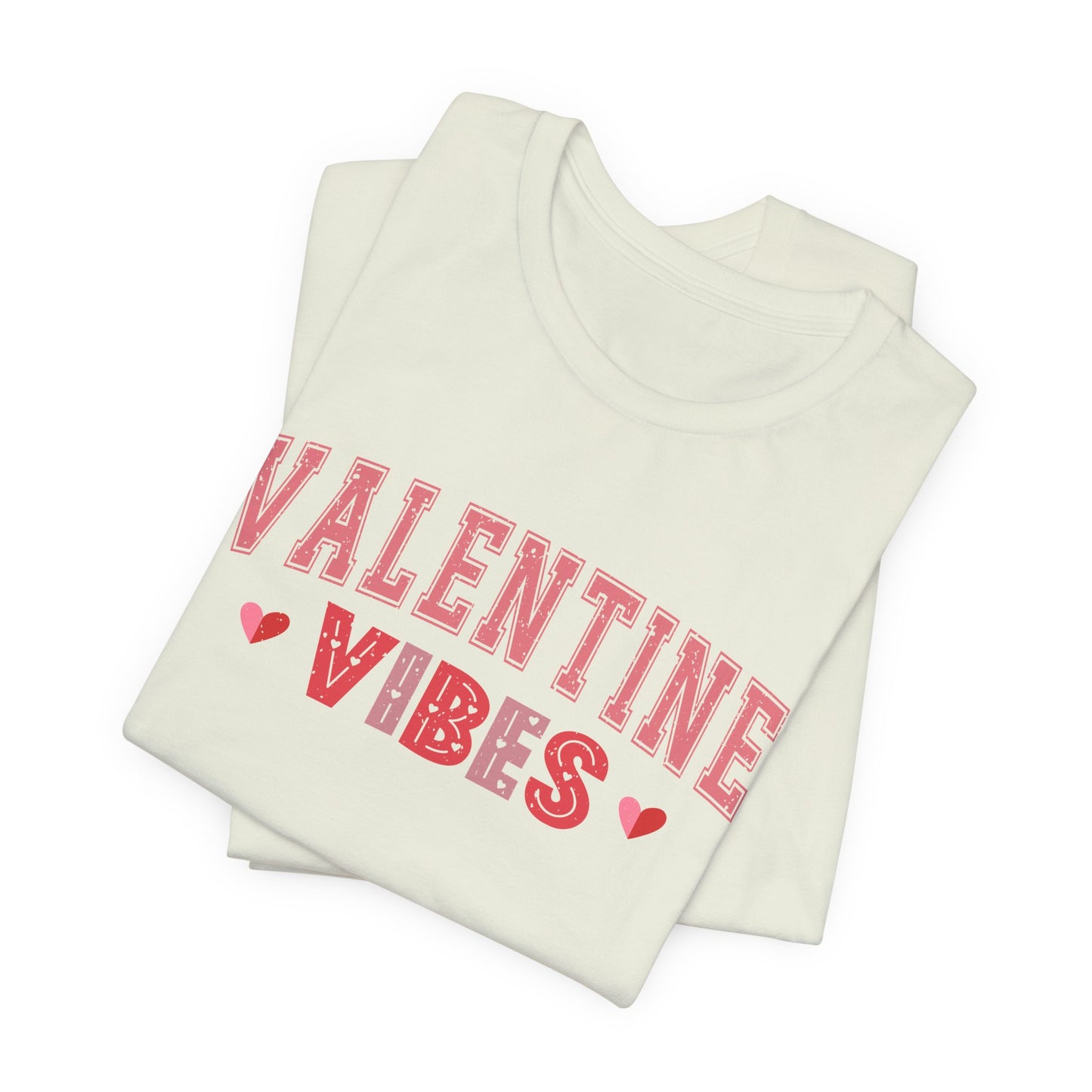 Valentine Vibes T-Shirt For V-Day T Shirt For Romance TShirt