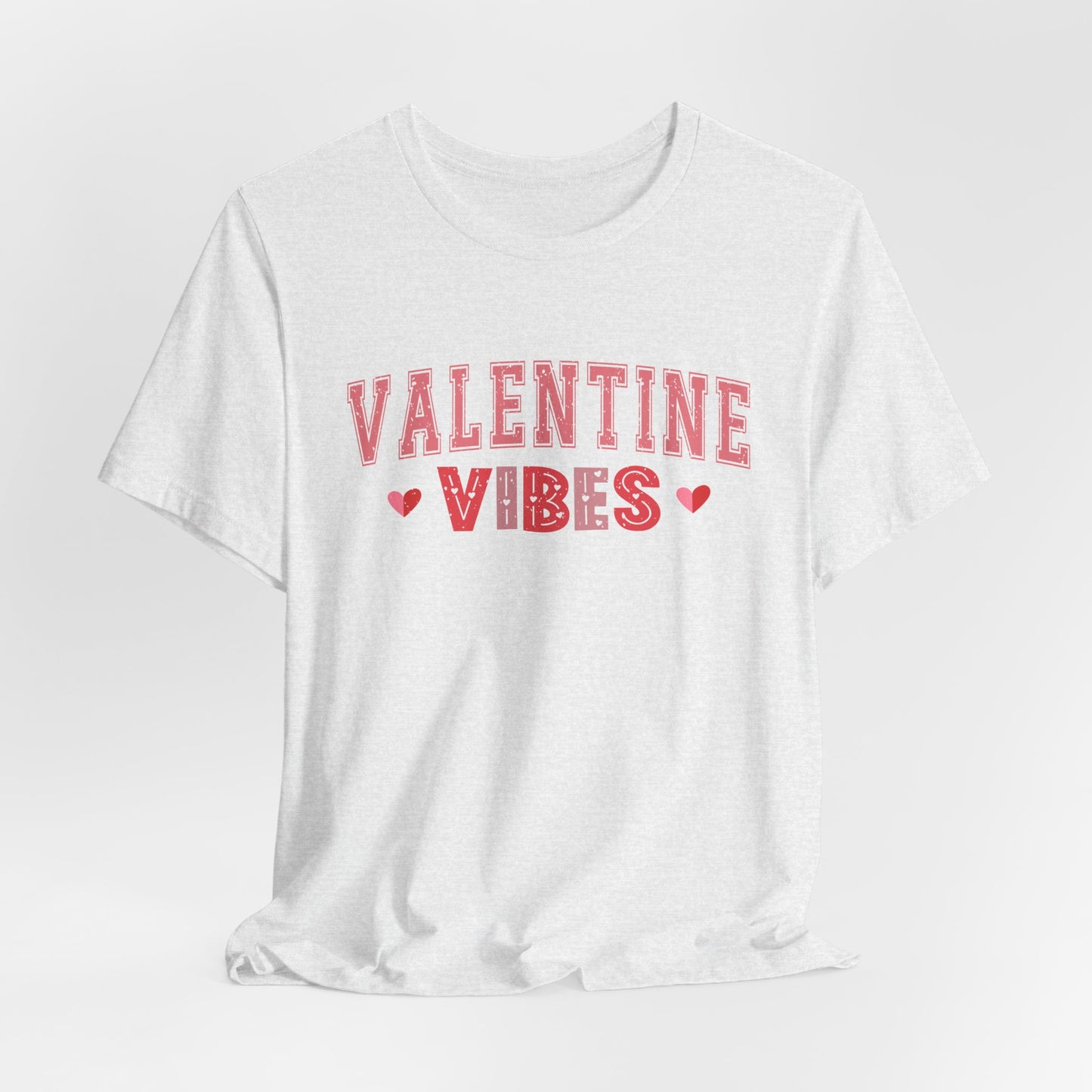 Valentine Vibes T-Shirt For V-Day T Shirt For Romance TShirt