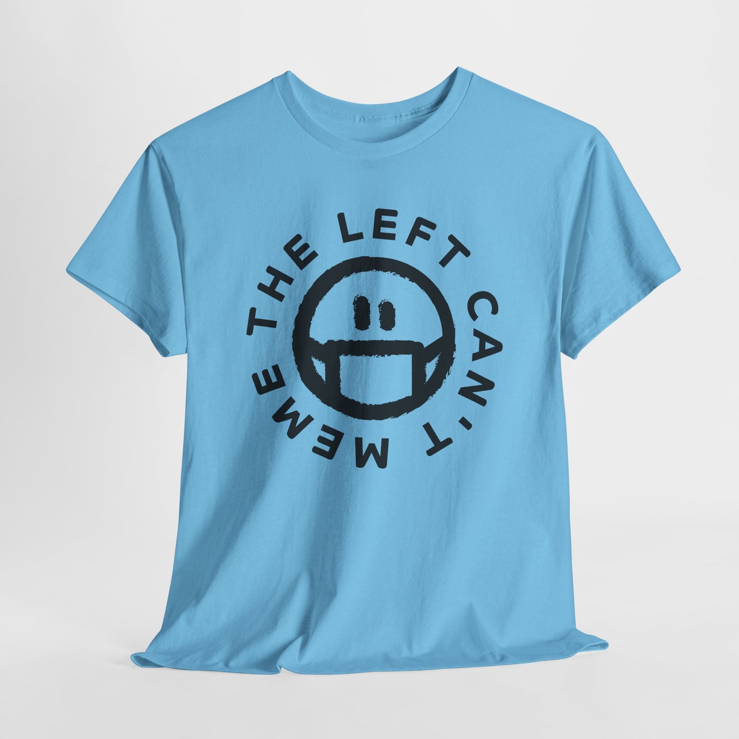 The Left Can't Meme T-Shirt - Masked Smiley Graphic Tee