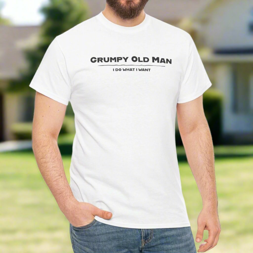 Grumpy Old Man I Do What I Want Tee