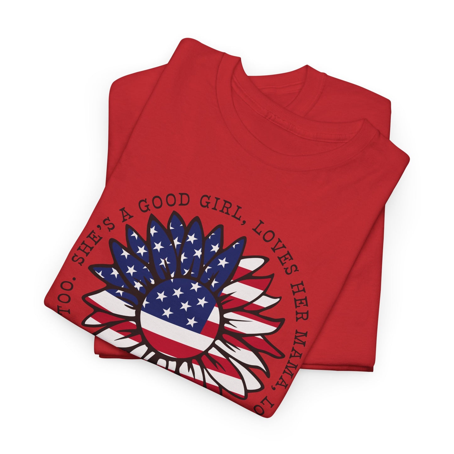 Patriotic Sunflower T Shirt - Good Girl Mama Jesus America