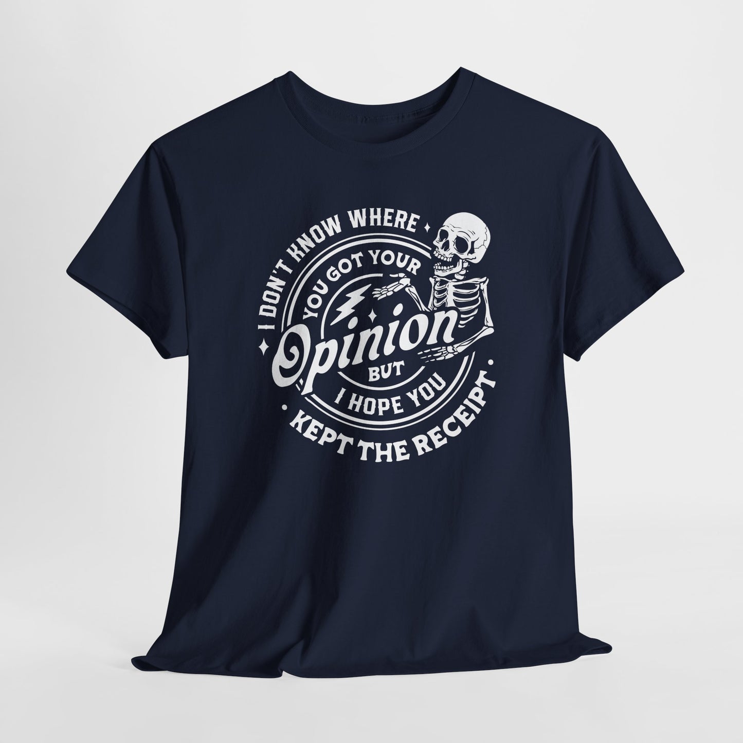 Opinion Receipt T-Shirt - Funny Sass Graphic Tee