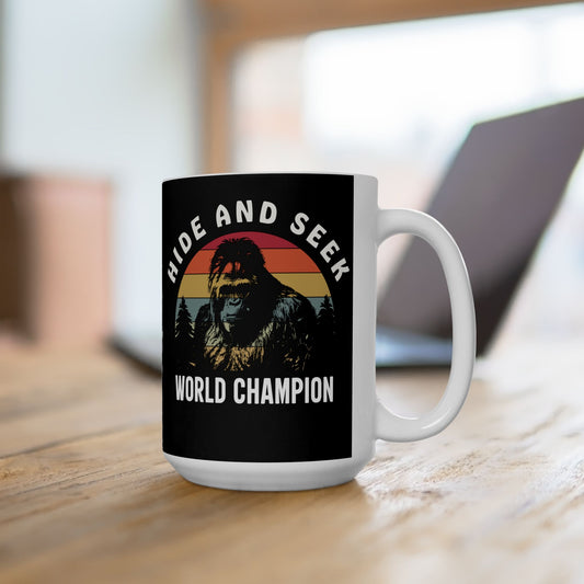 Hide and Seek Champion Mug For Bigfoot Coffee Cup