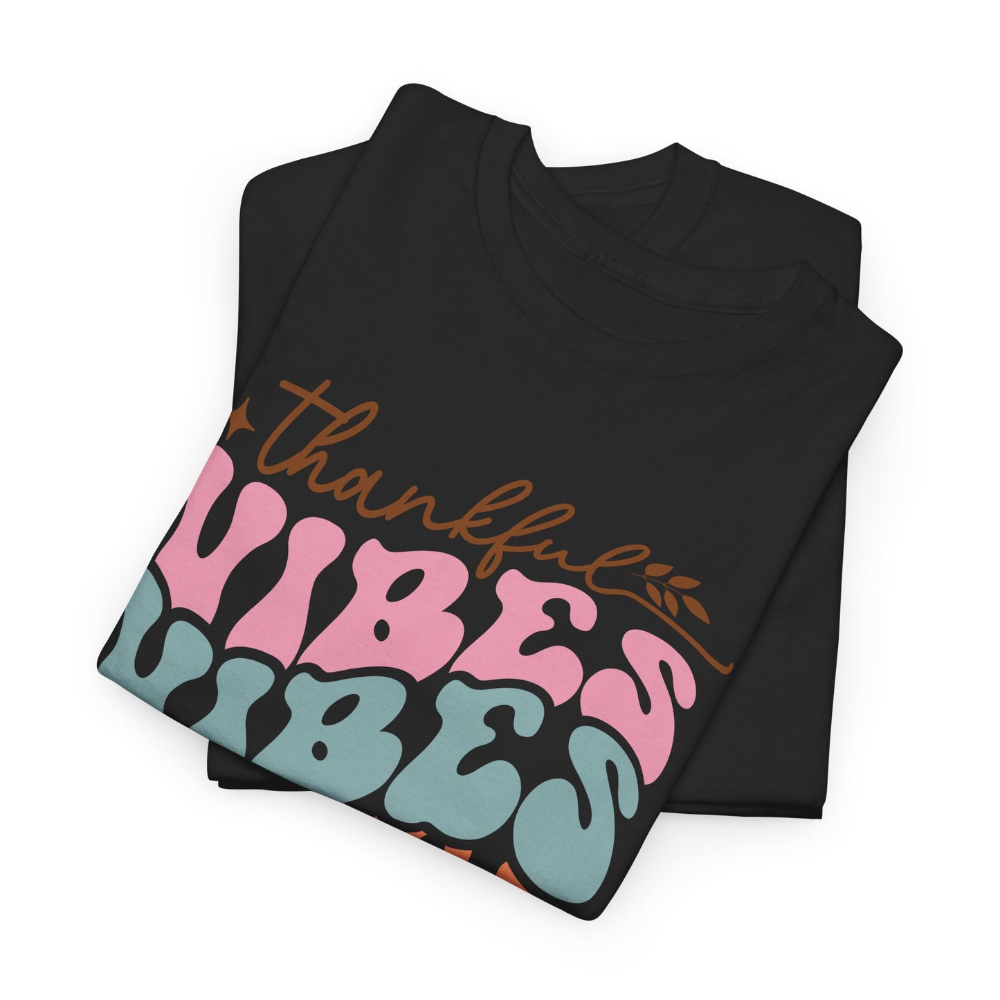 Thankful Vibes T-Shirt For Retro Thanksgiving T Shirt For Colorful Turkey Day TShirt