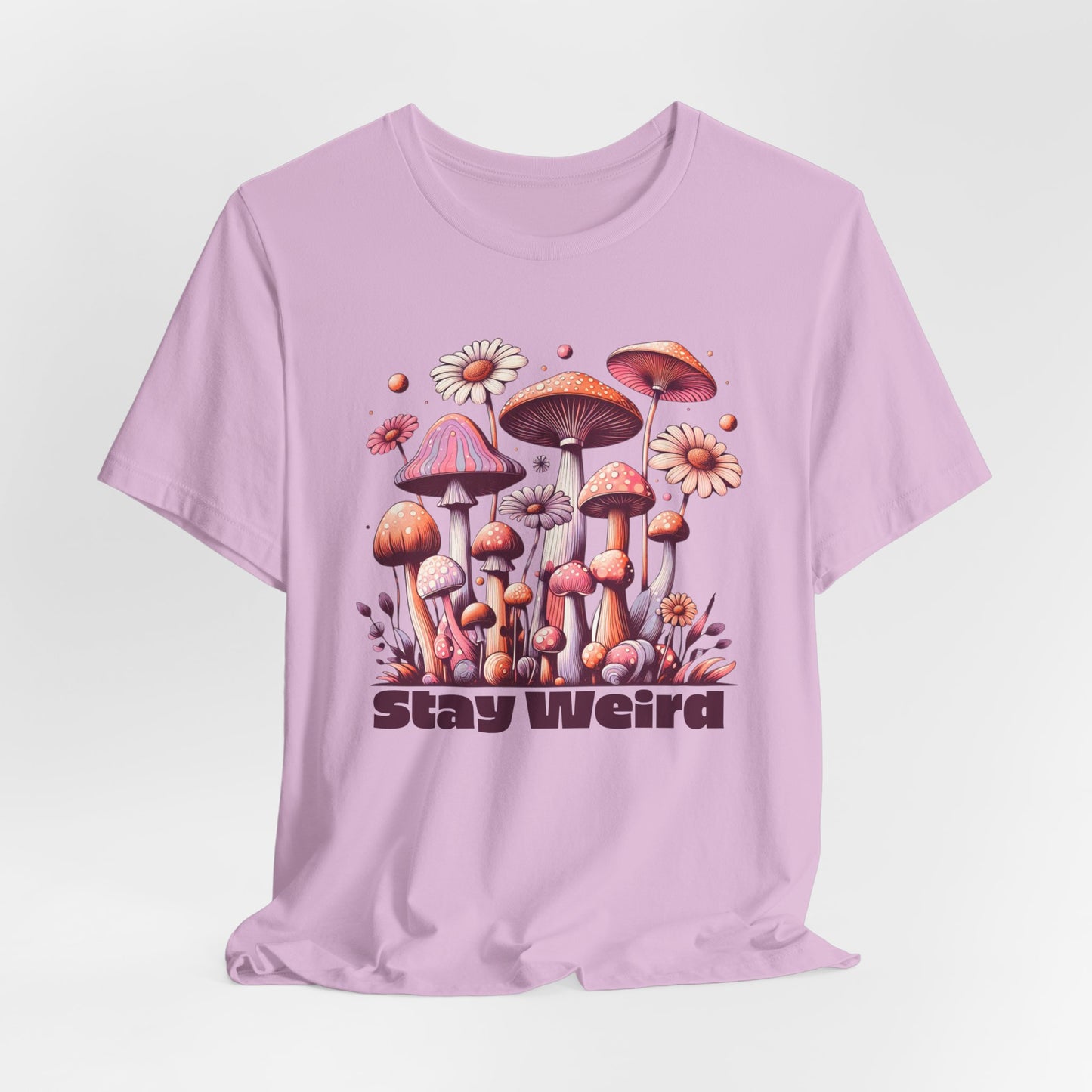 Stay Weird Mushroom T-Shirt - Quirky Psychedelic Style