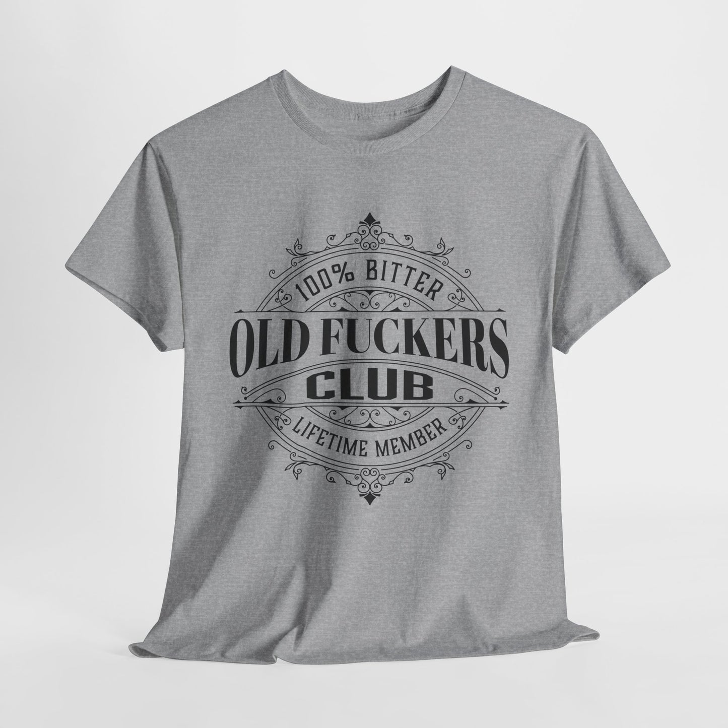 Bitter Old Fuckers Club Lifetime Member T-Shirt
