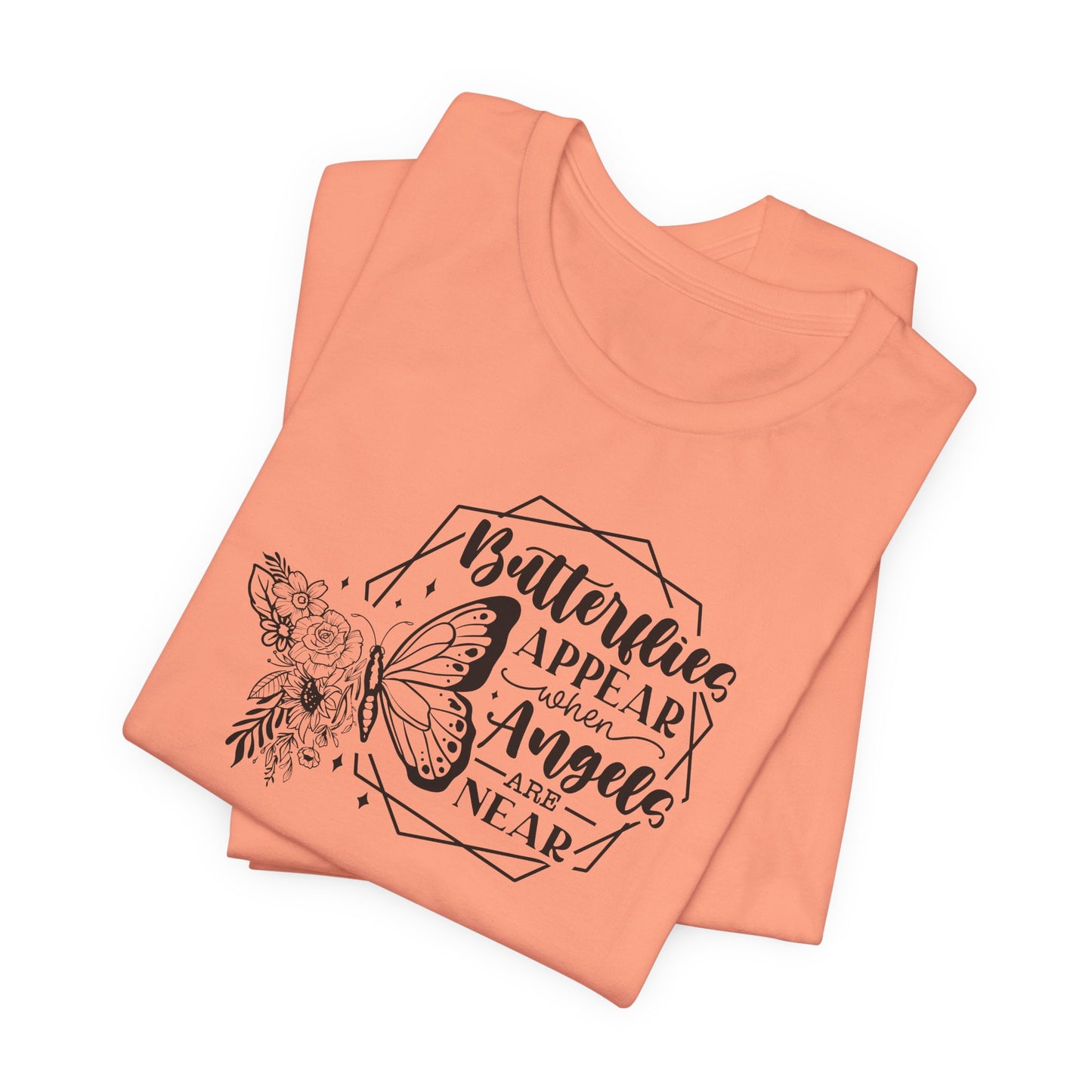 Butterflies Appear When Angels Are Near T-Shirt - Spiritual Tee