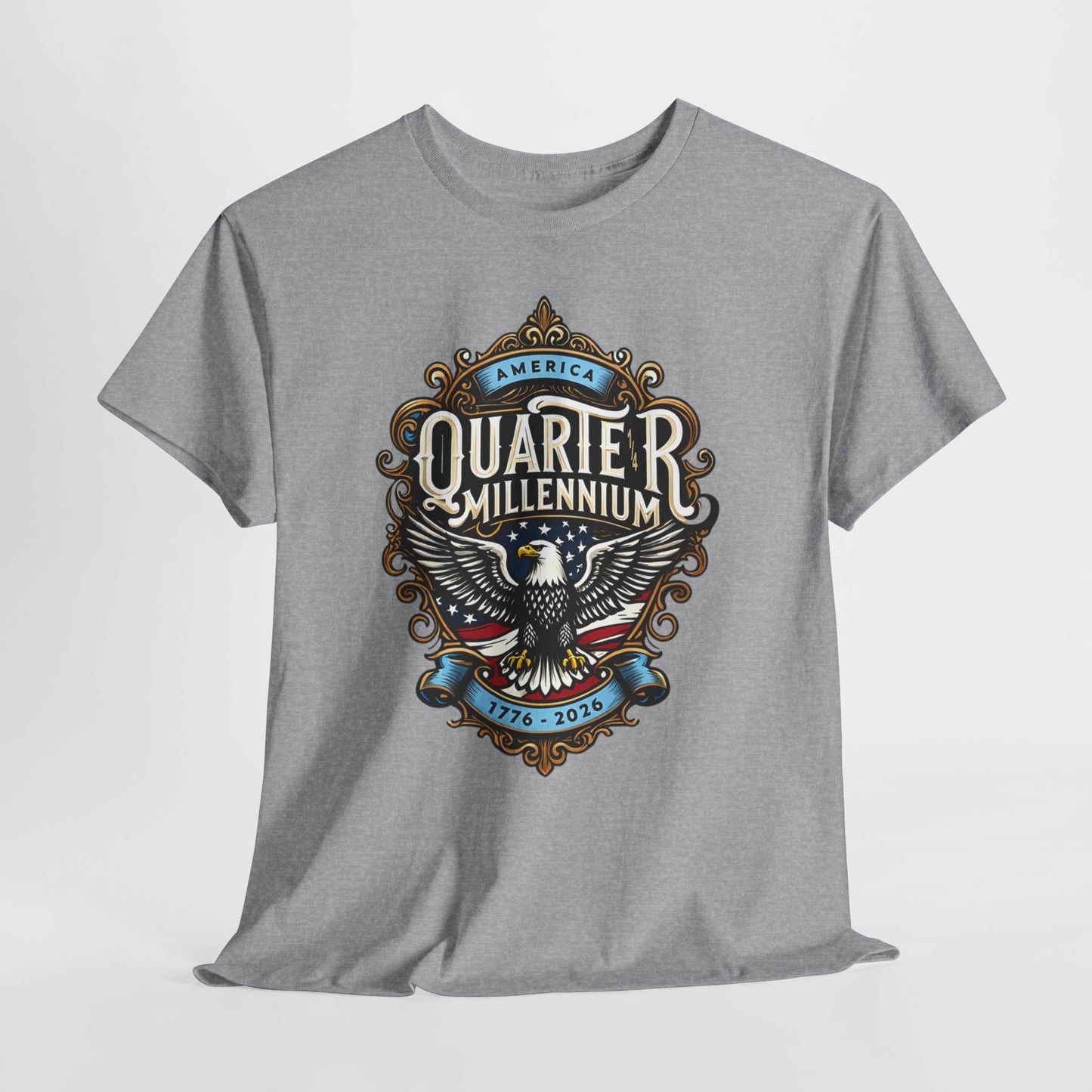 America Quarter Millennium T-Shirt - Patriotic Tee