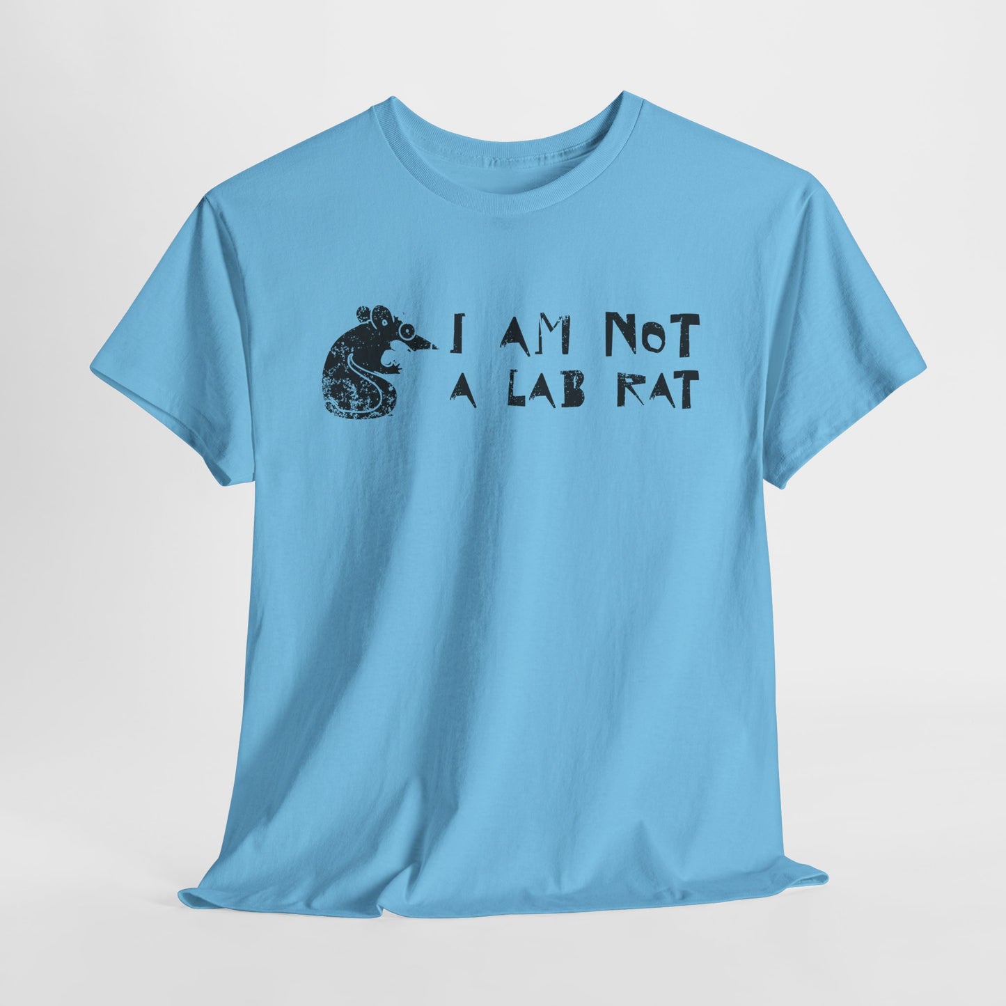 I Am Not a Lab Rat T-Shirt - Anti-Vaccine Stance Tee
