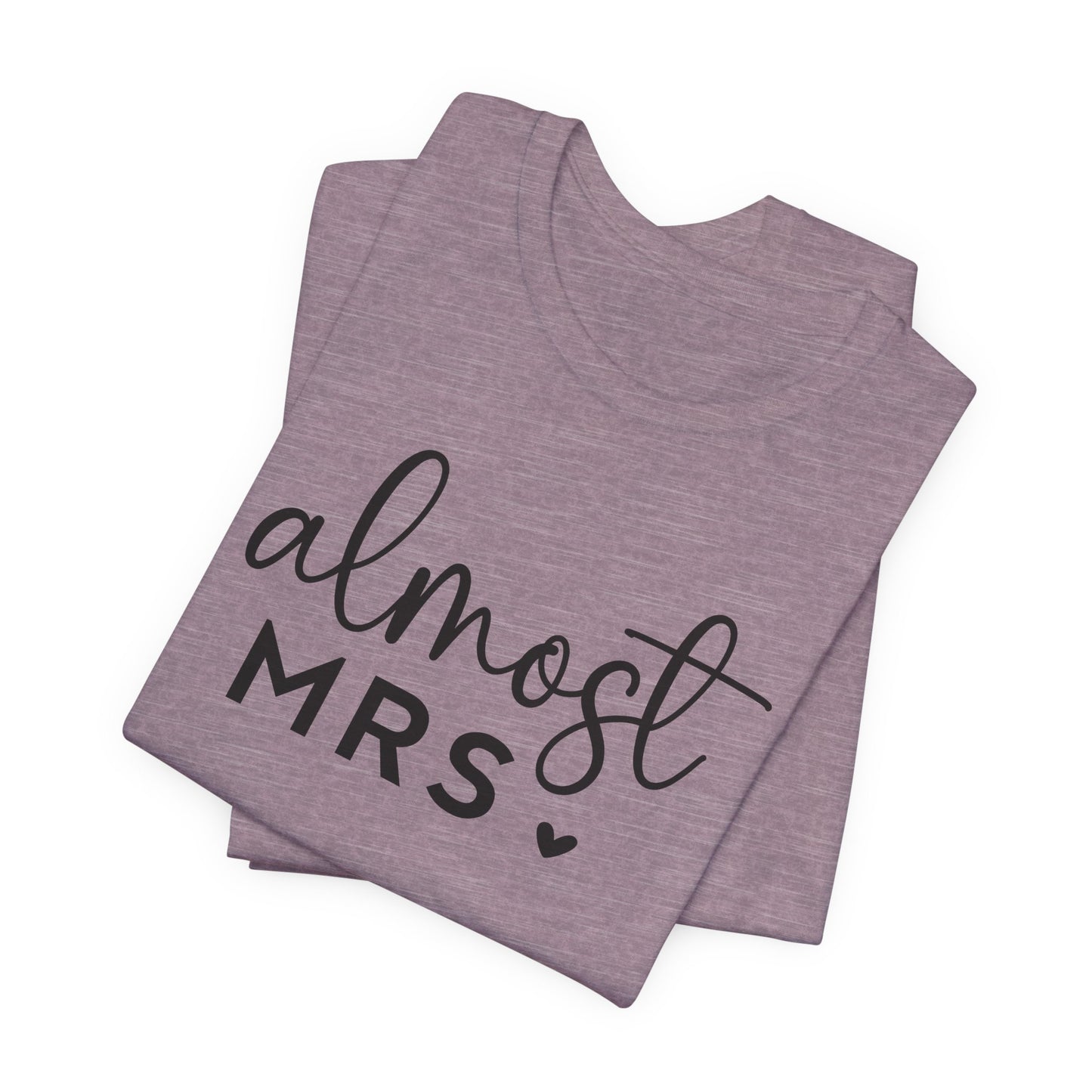 Almost Mrs T-Shirt For Bride To Be TShirt For Bachelorette T Shirt