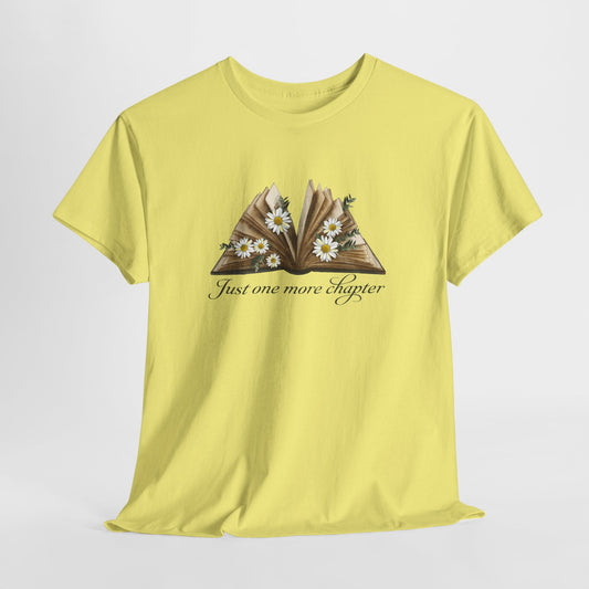 Just One More Chapter T-Shirt