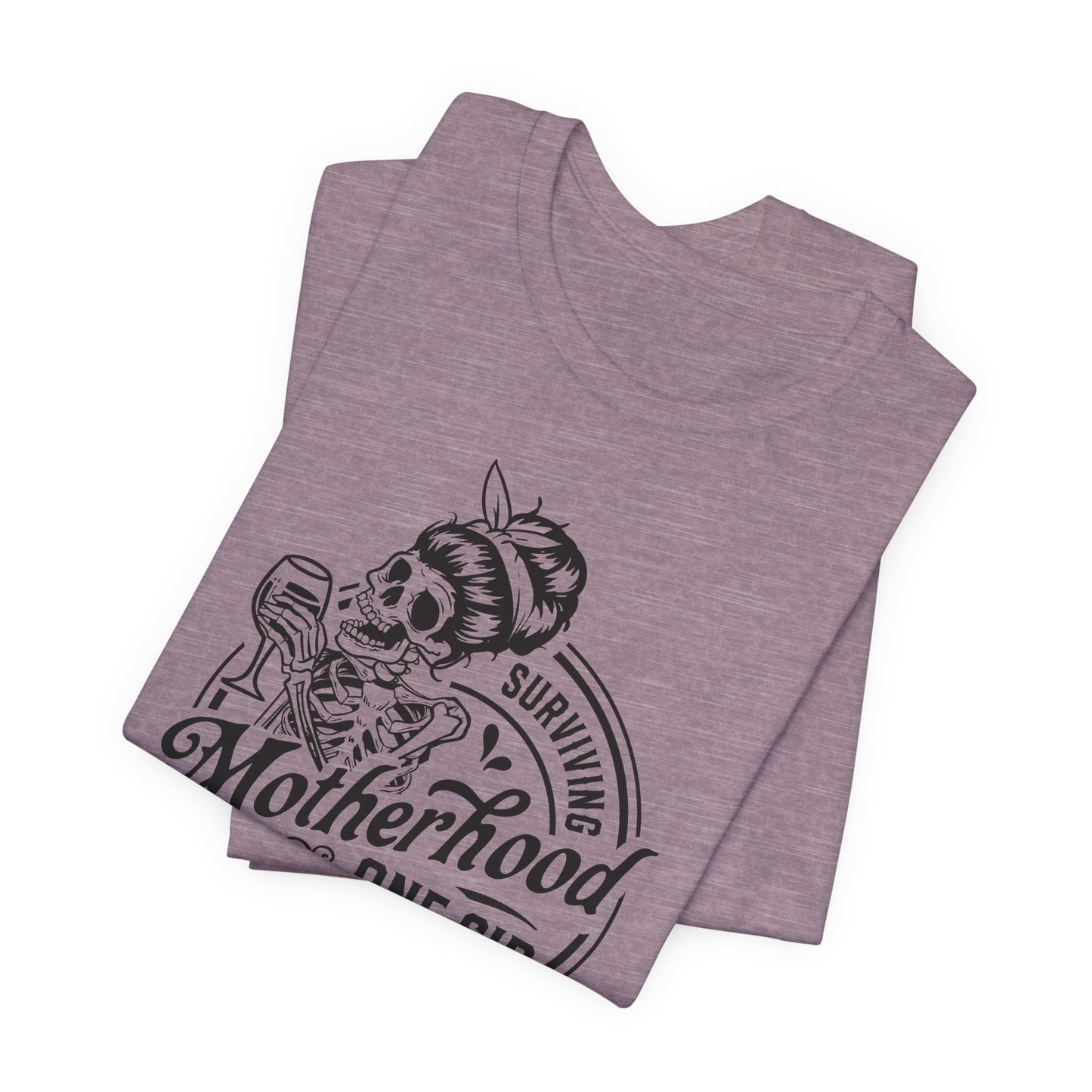 Surviving Motherhood Tee - Skeleton Mom Style