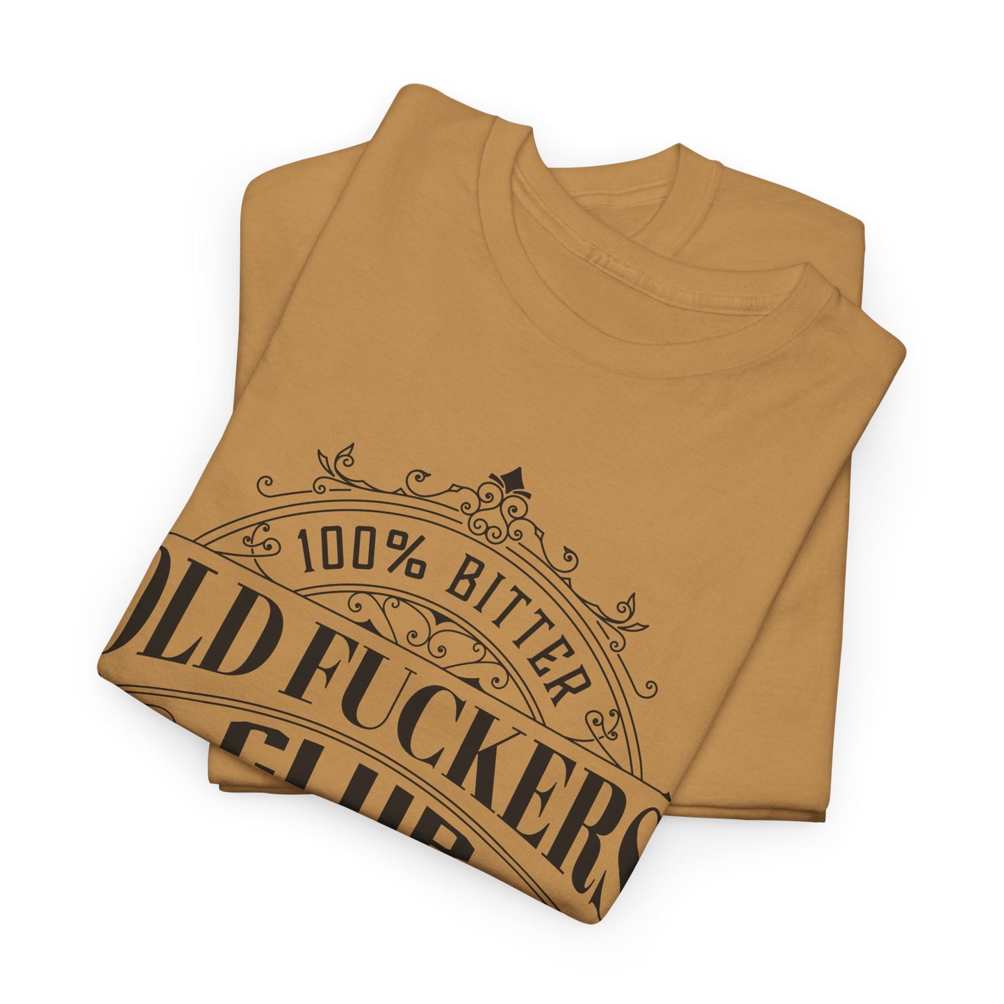 Bitter Old Fuckers Club Lifetime Member T-Shirt