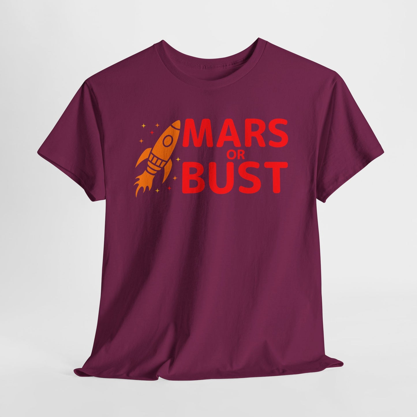 Mars or Bust T-shirt - Bold Space Exploration Graphic