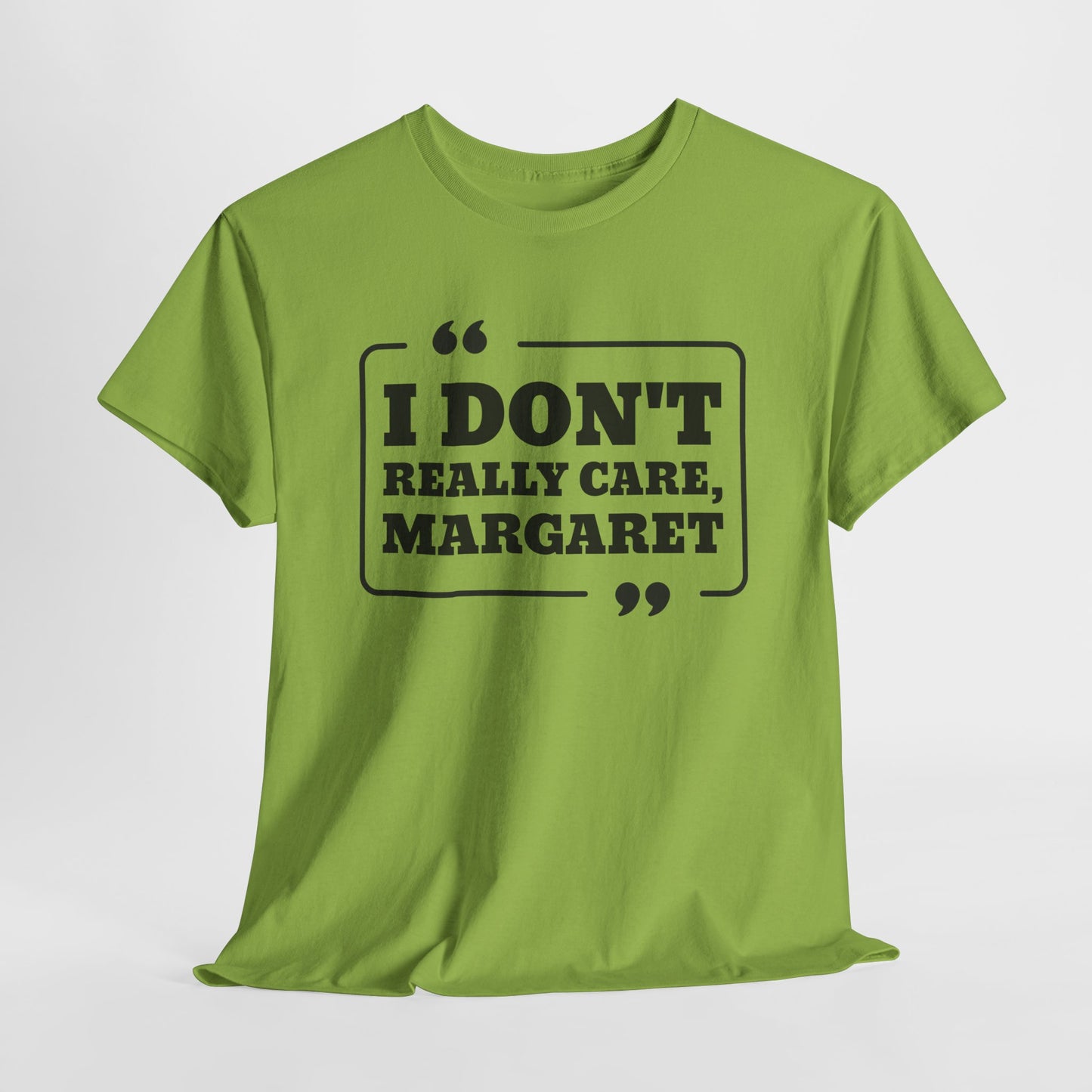 I Don't Really Care Margaret T-Shirt - JD Vance Funny Quote Tee