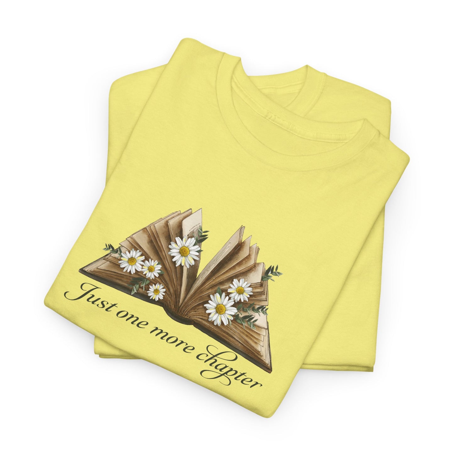 Just One More Chapter T-Shirt