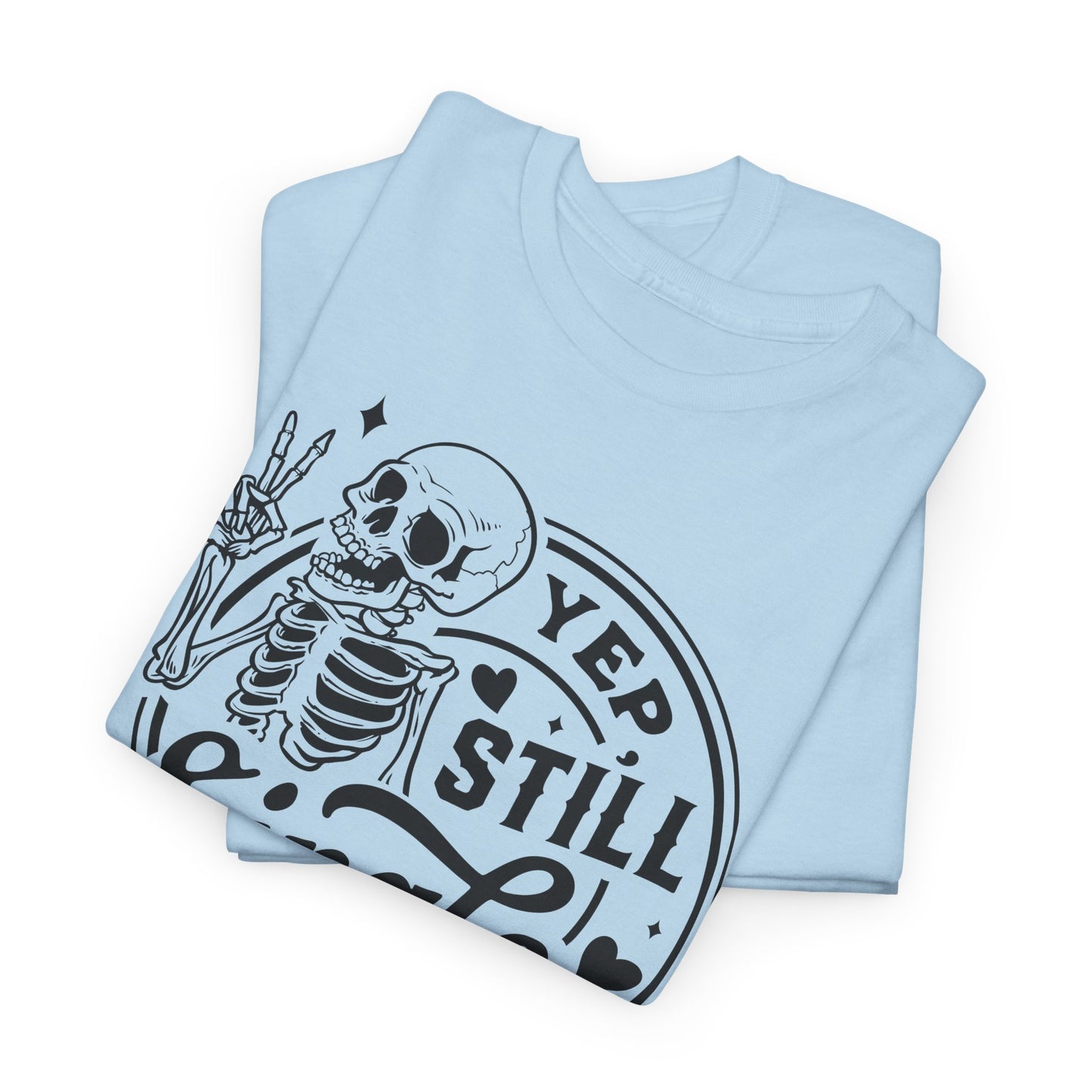 Yep Still Single Guy Tee