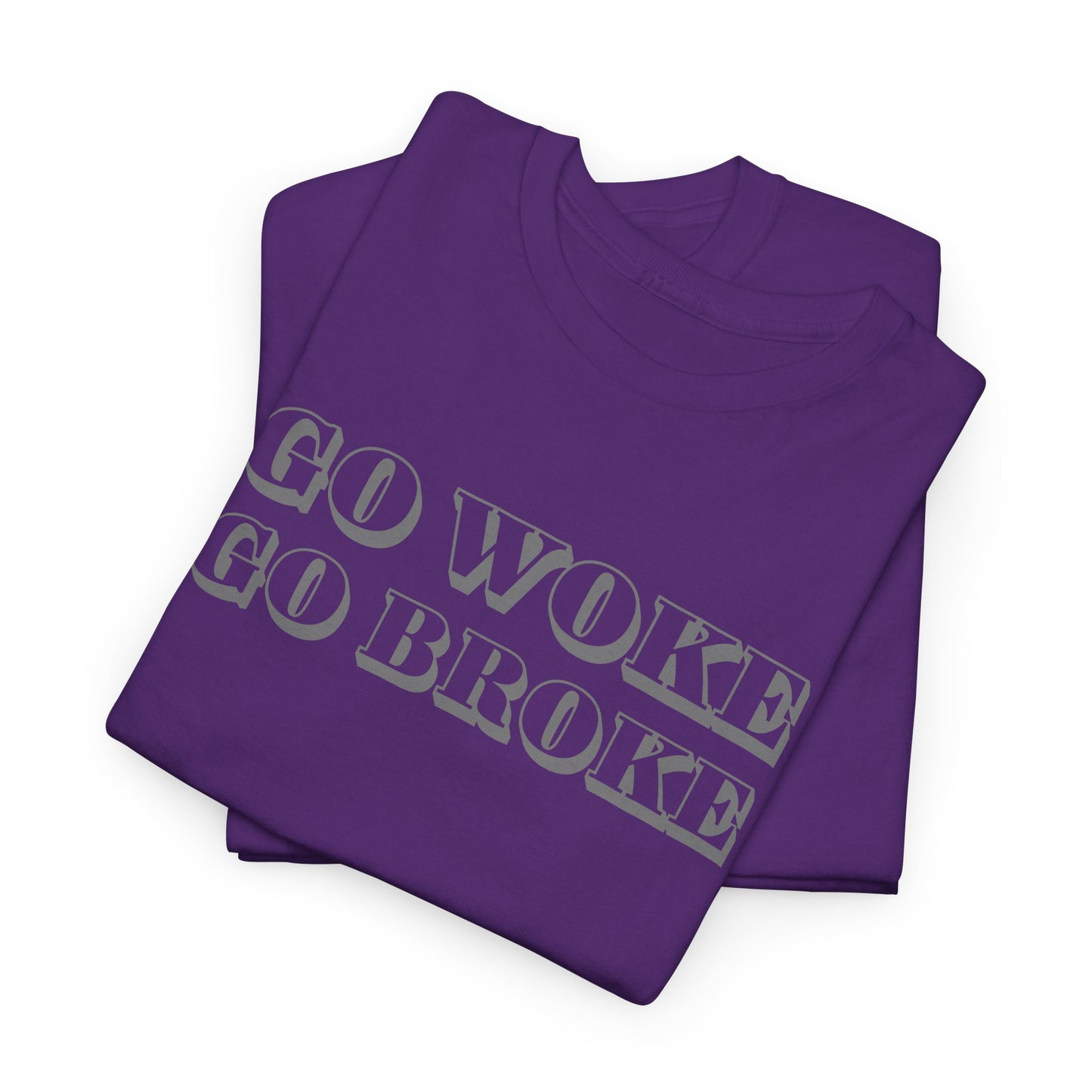 Go Woke Go Broke Rebel T-Shirt