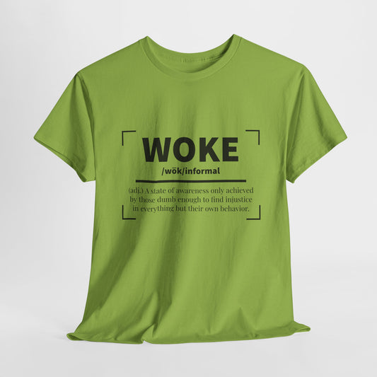 Woke Definition Sarcastic Statement T-Shirt