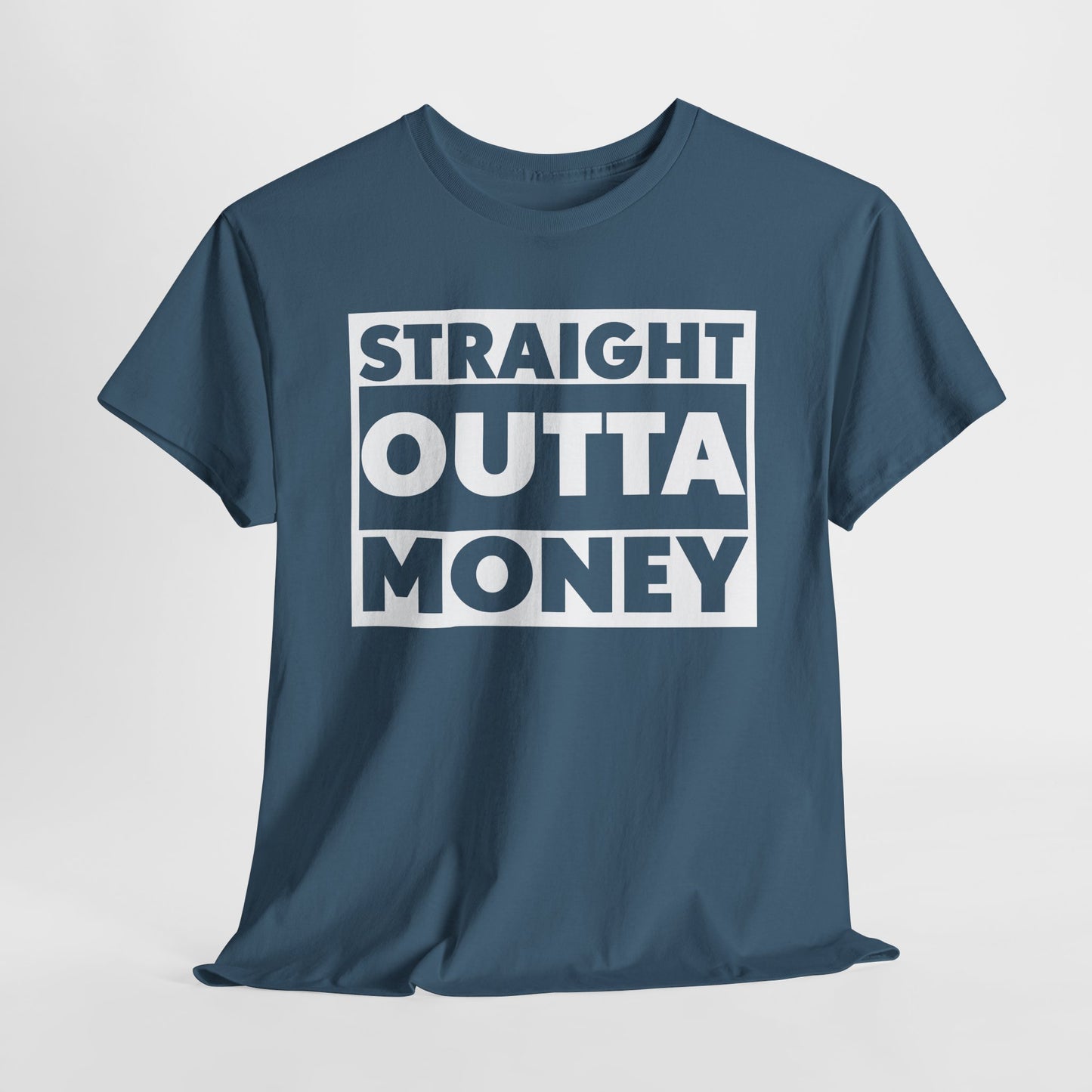 Straight Outta Money Tee