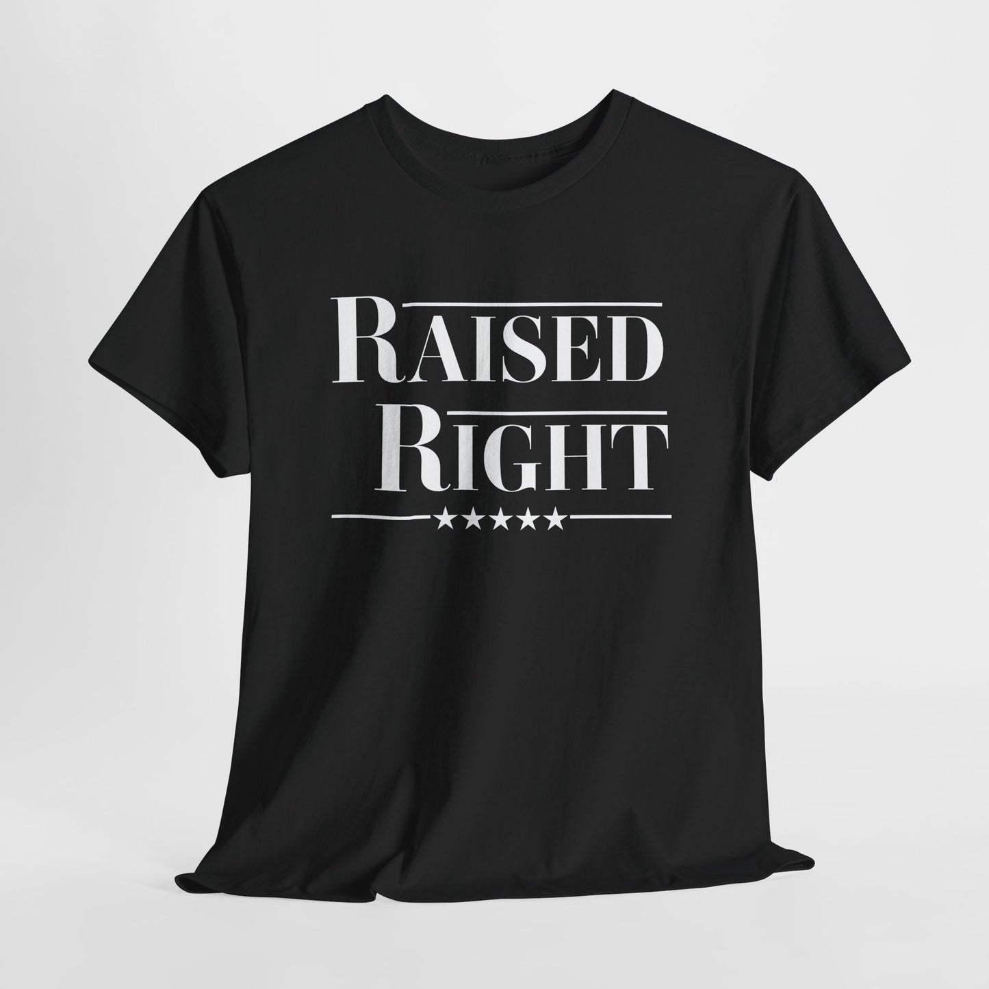 Raised Right T-Shirt - Conservative Upbringing Tee