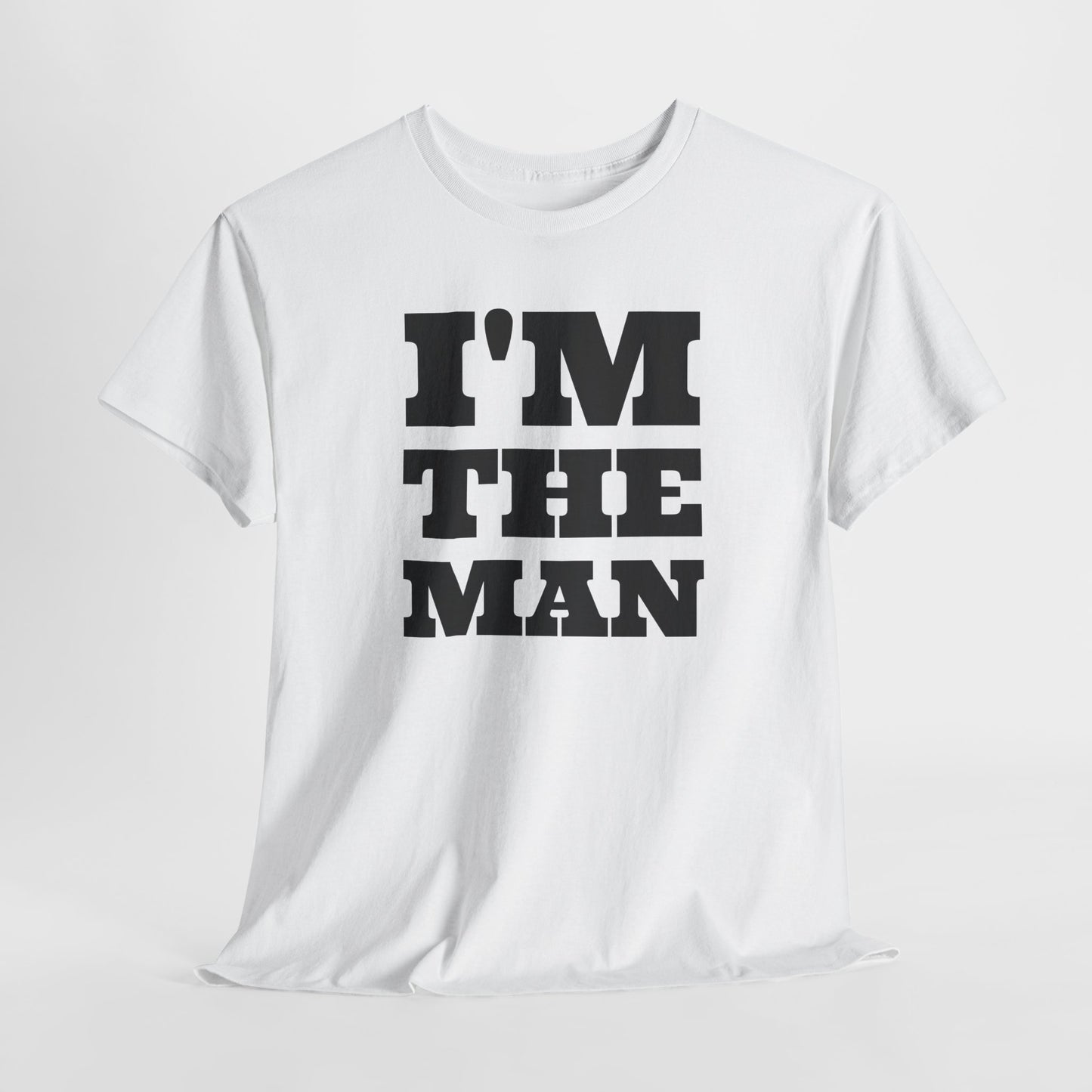 I'm The Man Bold Dad Tee