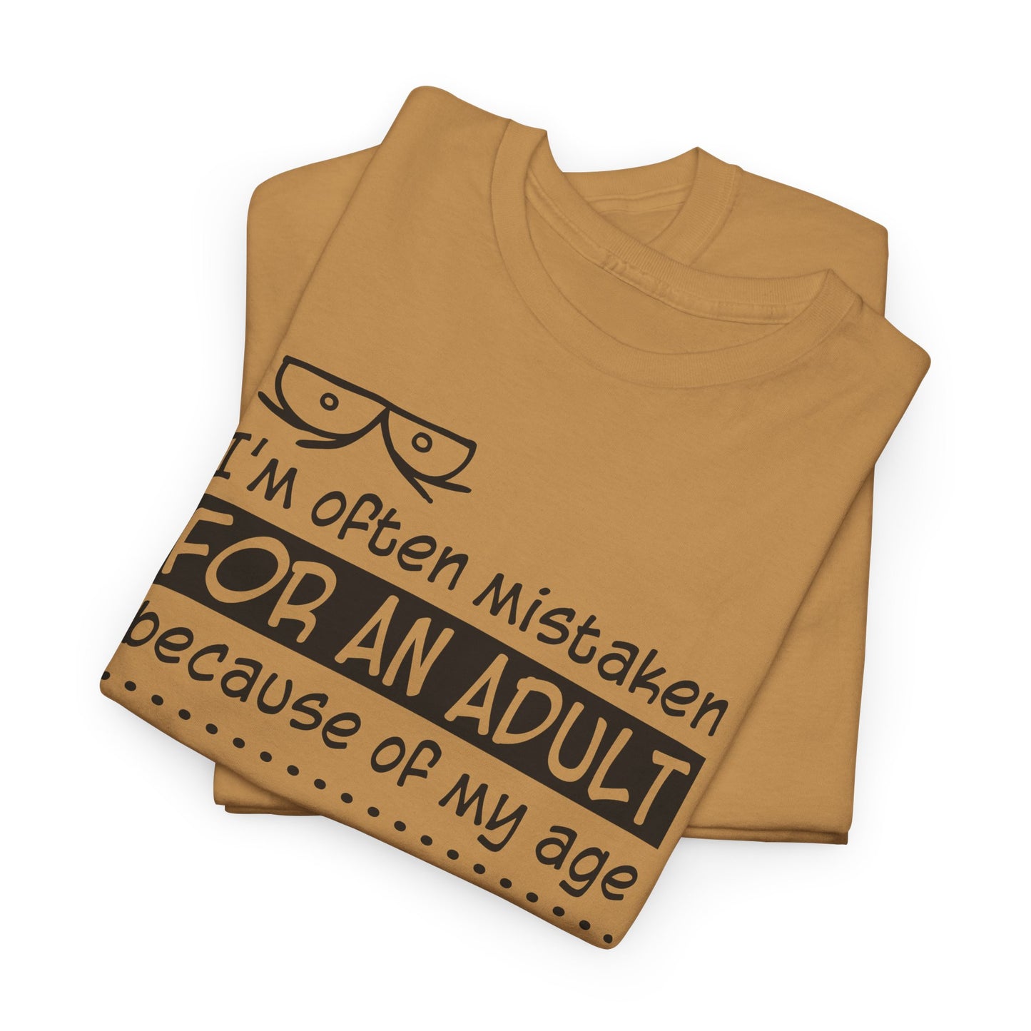 Mistaken for Adult Tee