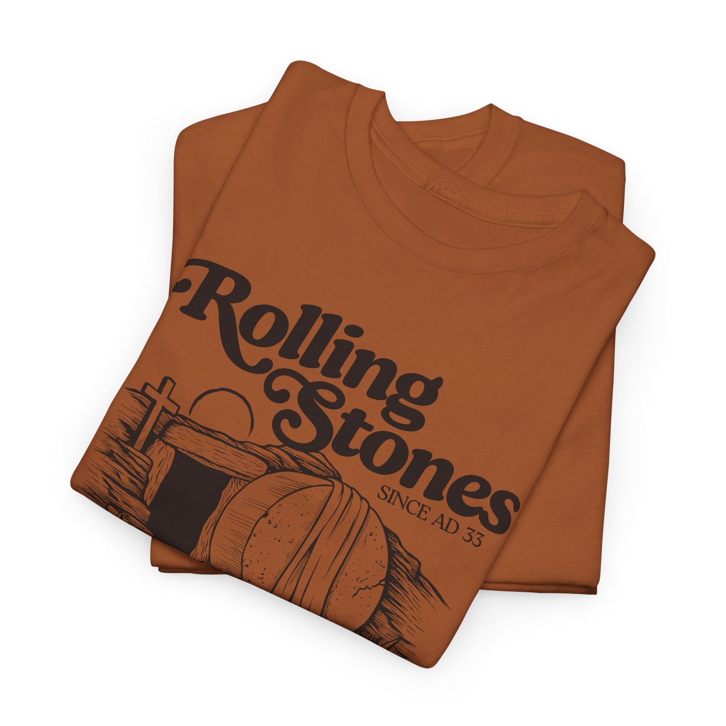 Rolling Stones Since AD 33 T-Shirt - Easter Faith Graphic Tee
