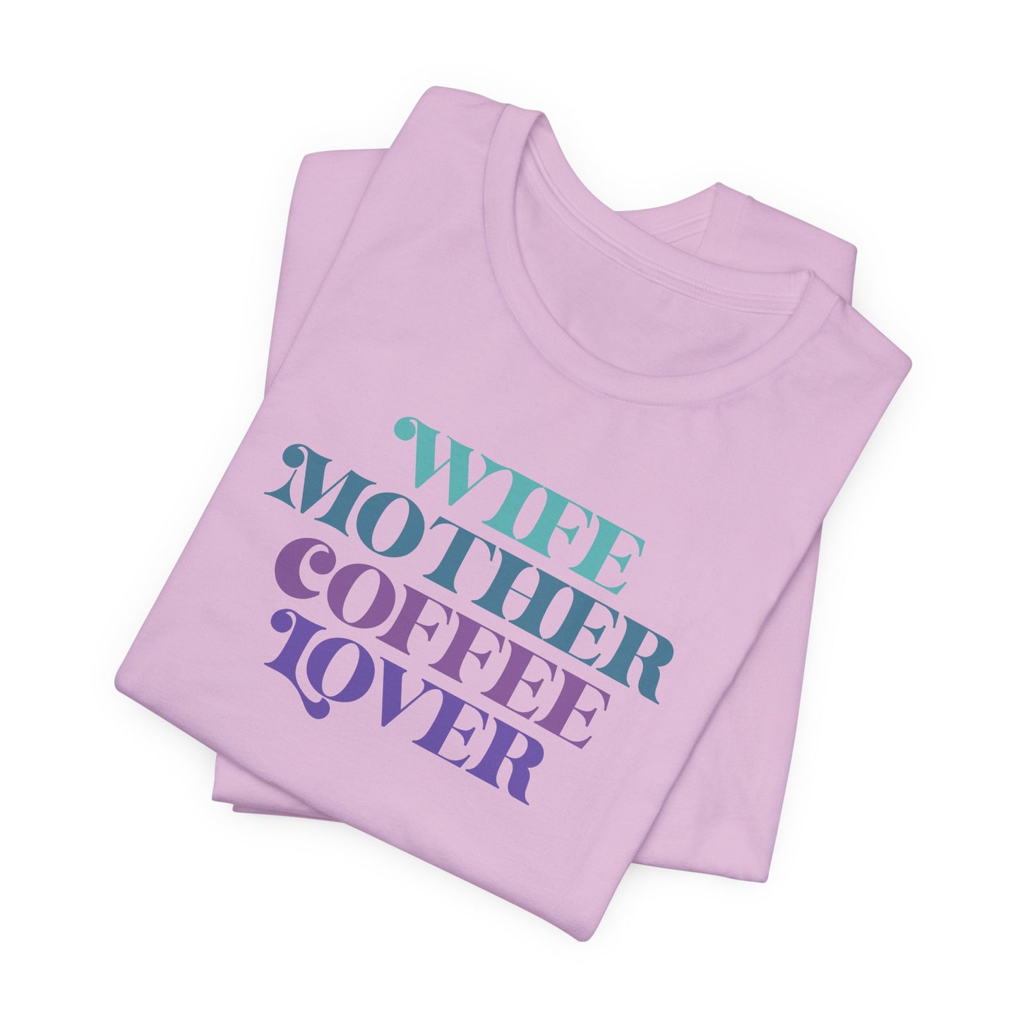 Coffee Lover Mom Tee - Vibrant Wife Style
