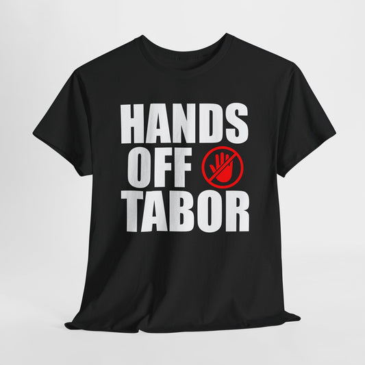 Hands Off TABOR T-Shirt