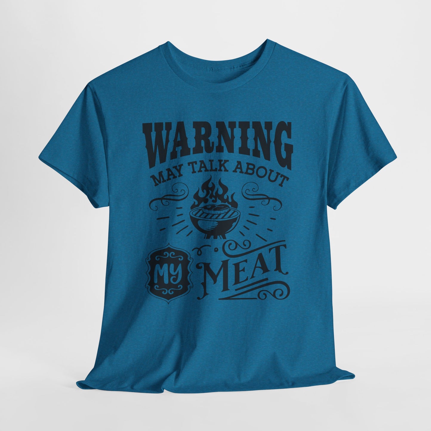 Warning May Talk About My Meat Grilling Tee