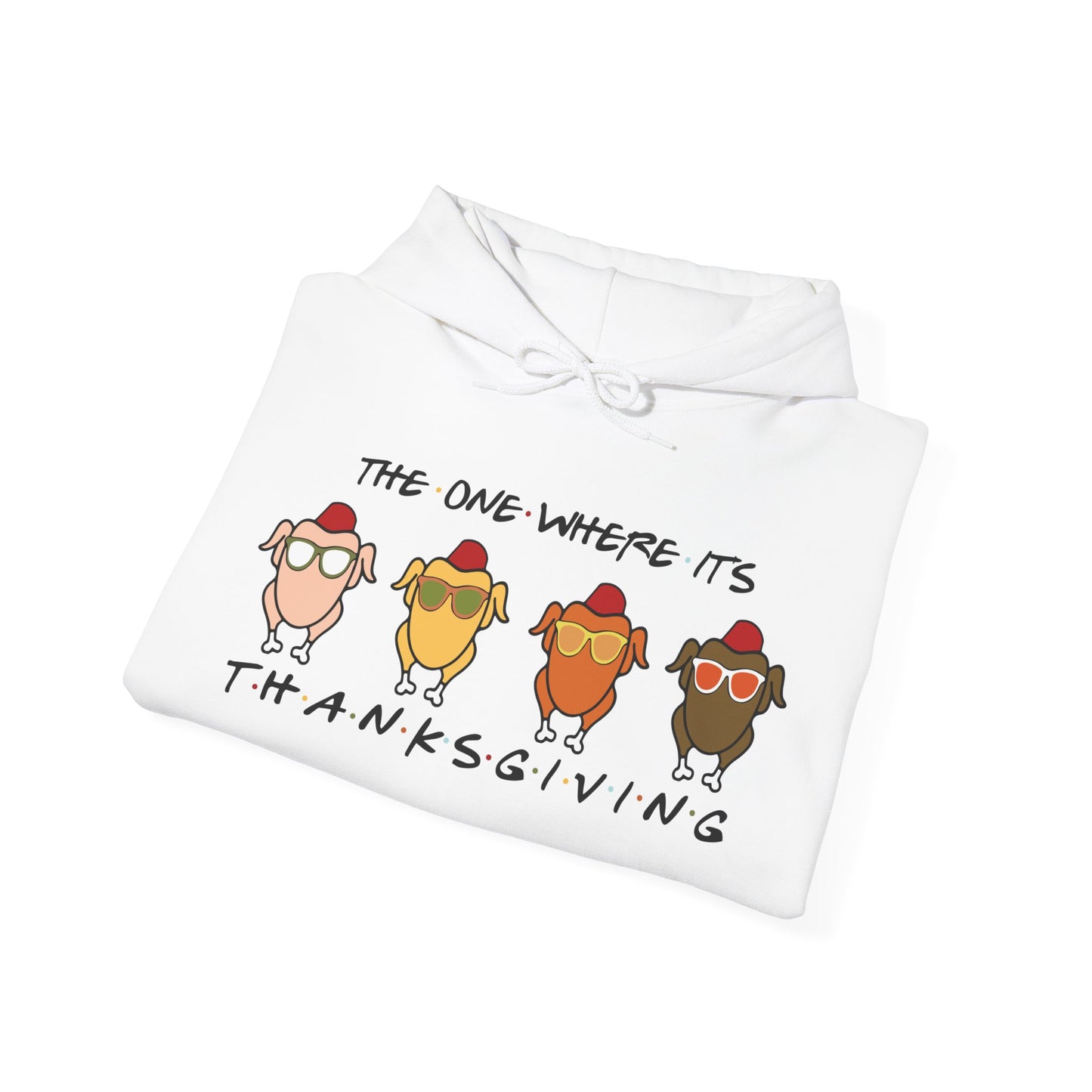 The One Where It's Thanksgiving Hoodie - Friends Turkey Design